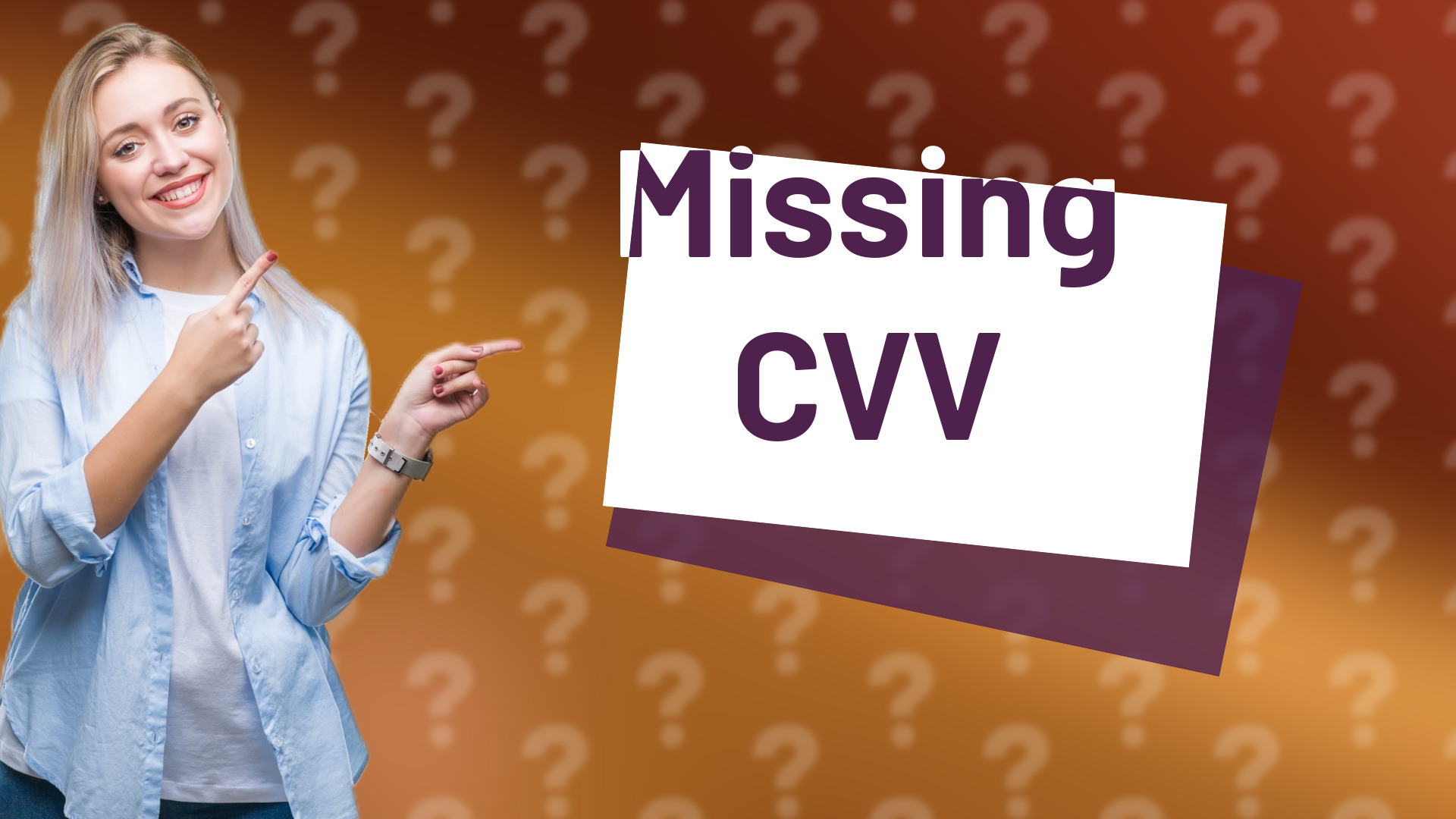Missing CVV