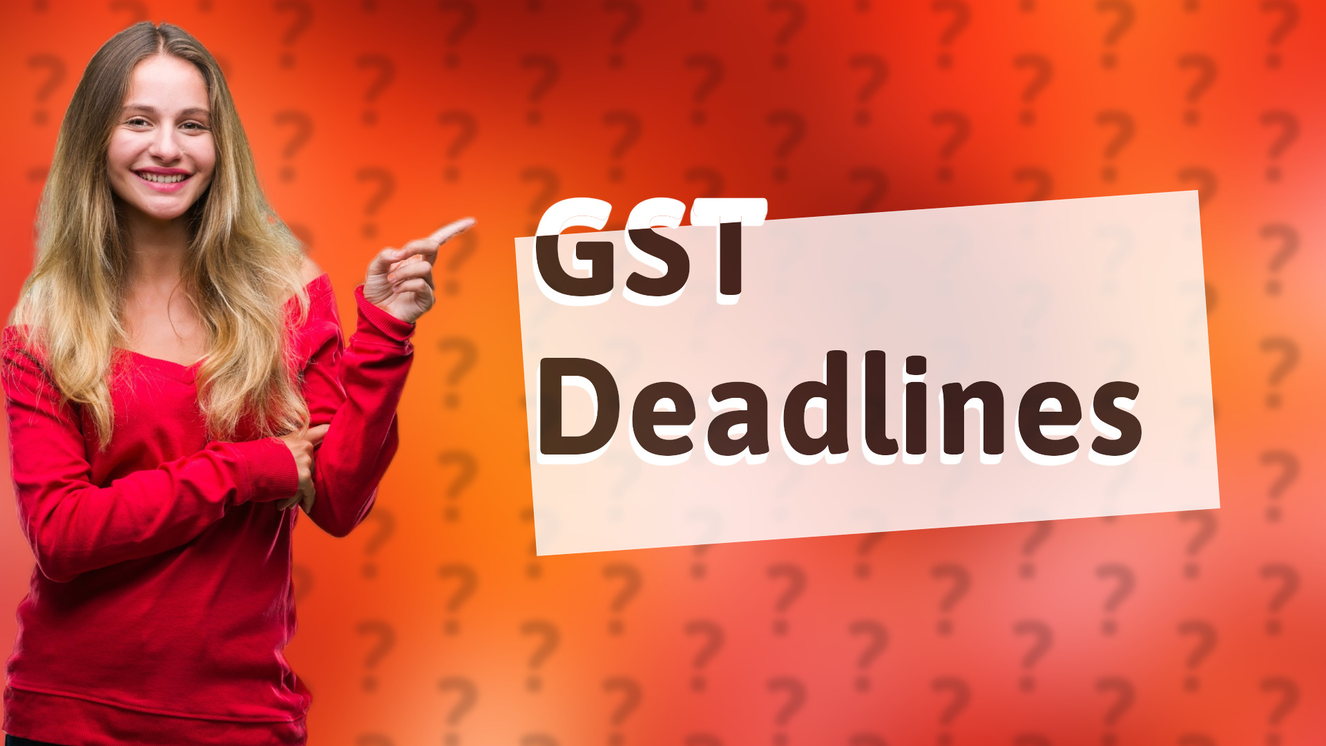 GST Deadlines