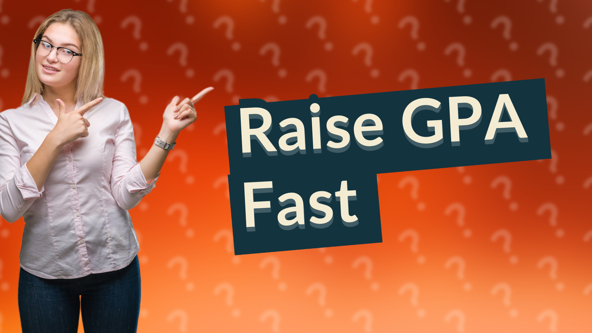 Raise GPA Fast