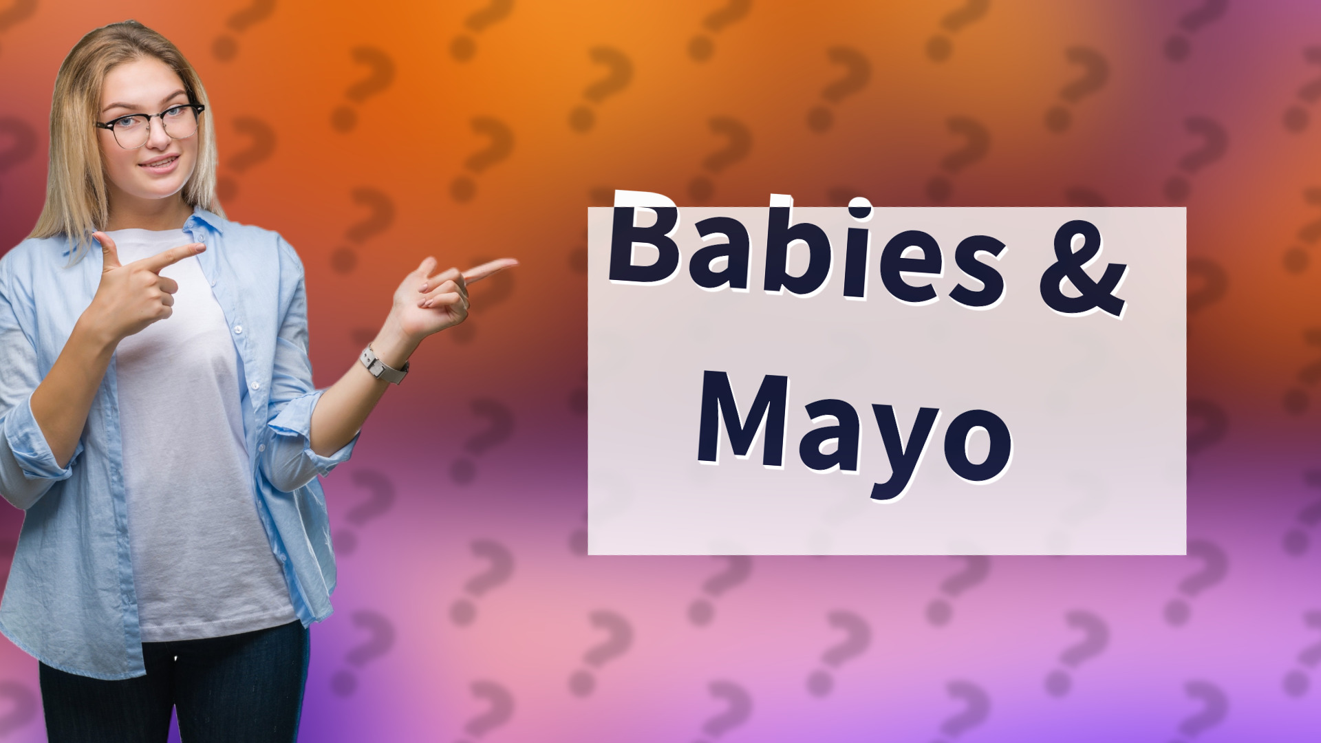 Babies & Mayo