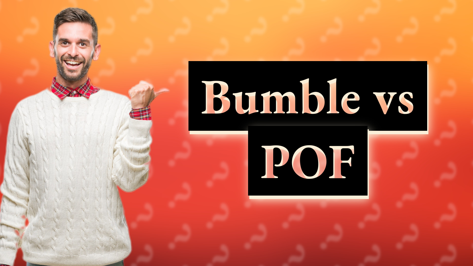 Bumble vs POF