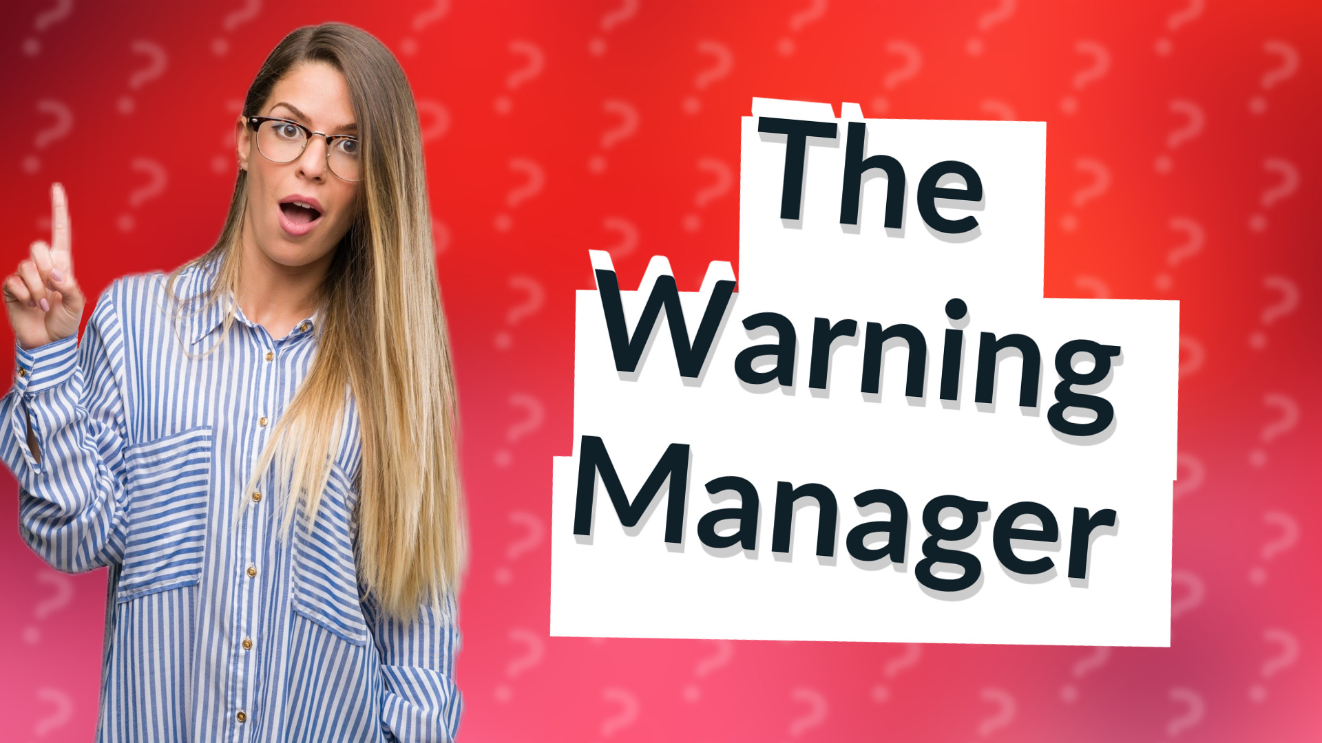 The Warning Manager