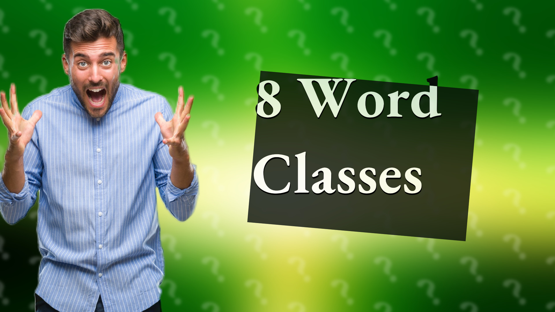 8 Word Classes
