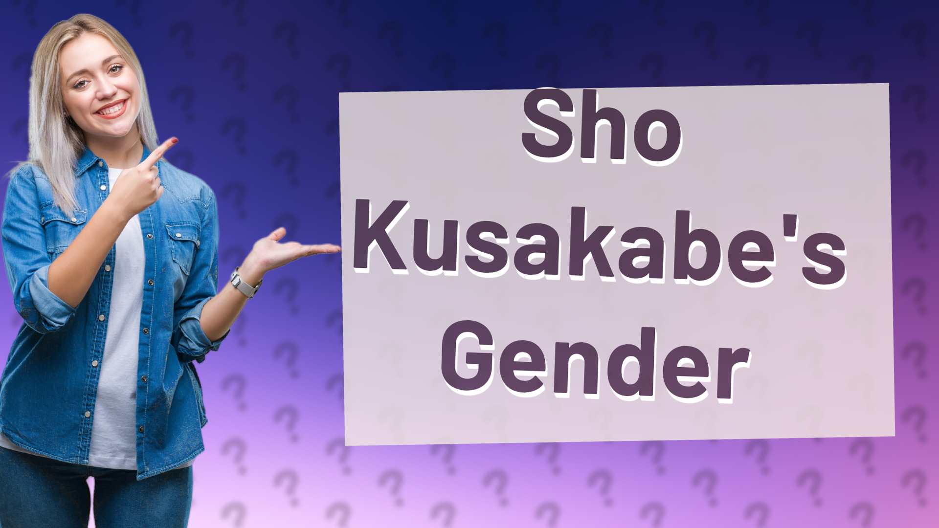 Sho Kusakabe's Gender