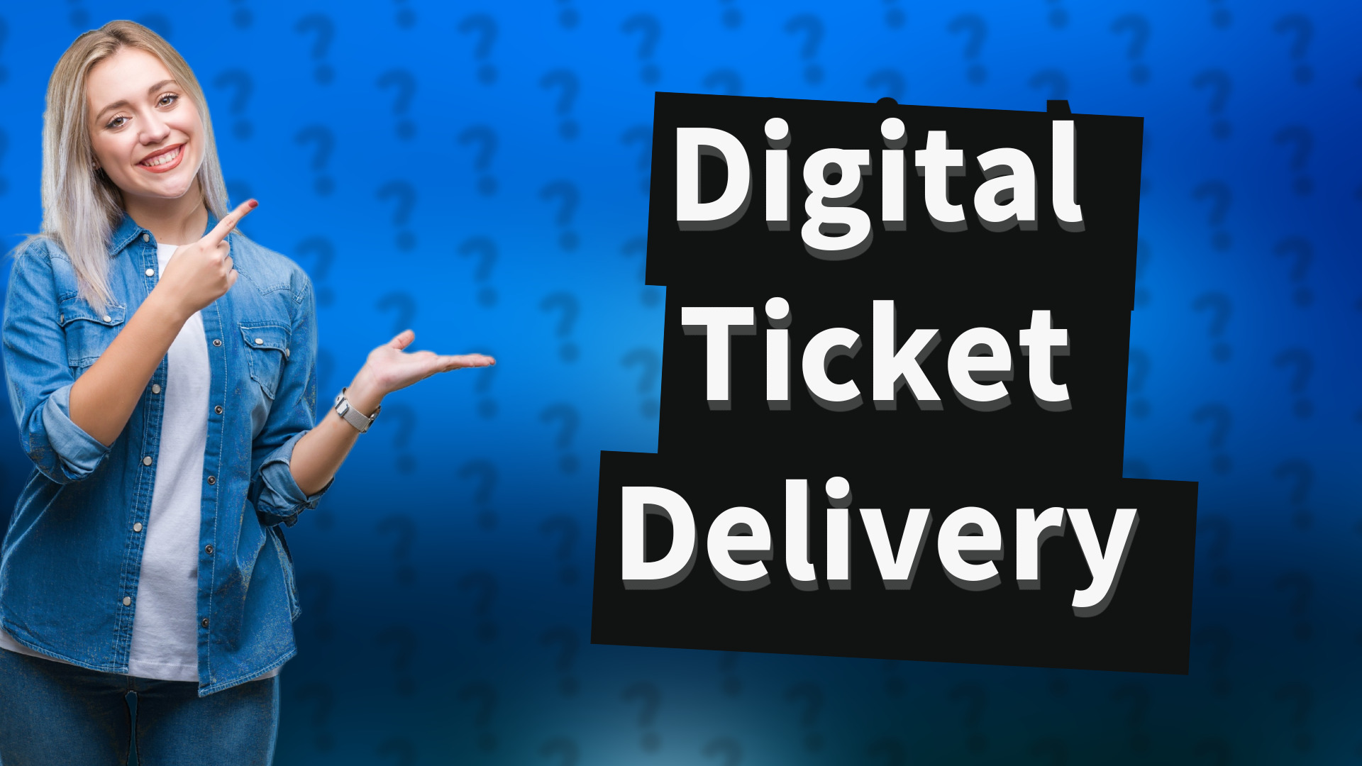 Digital Ticket Delivery