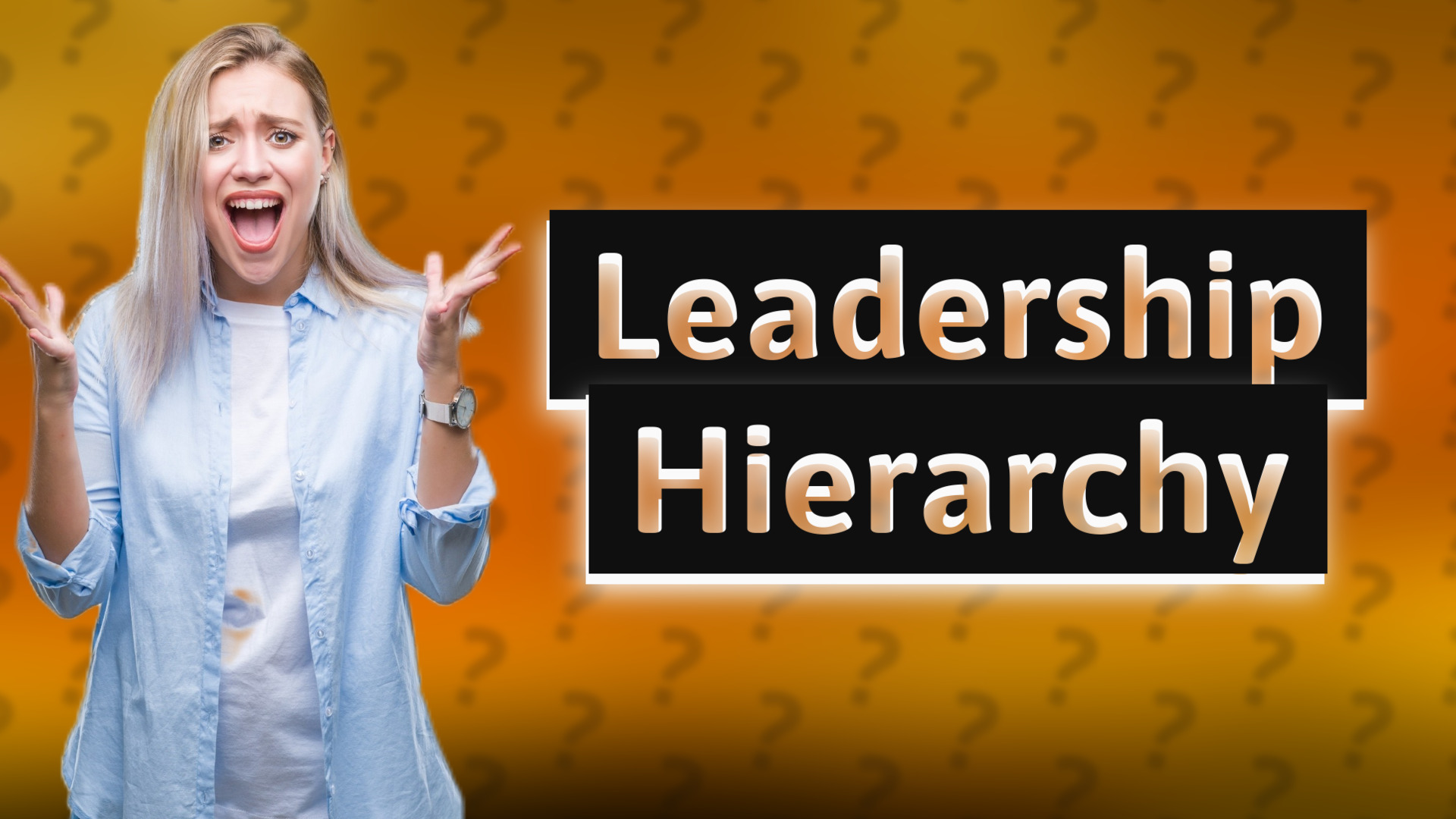 Leadership Hierarchy