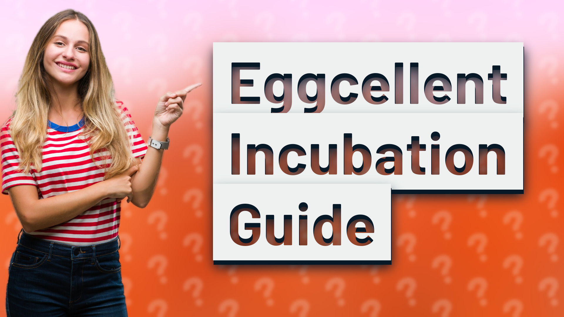 Eggcellent Incubation Guide