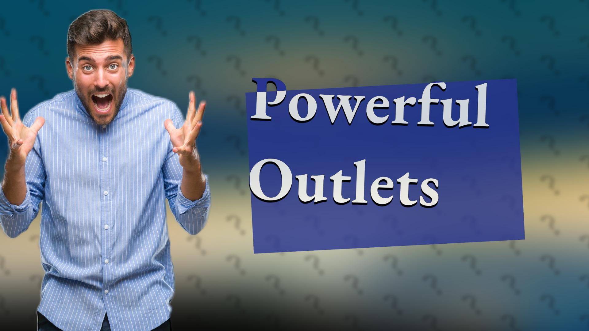 Powerful Outlets