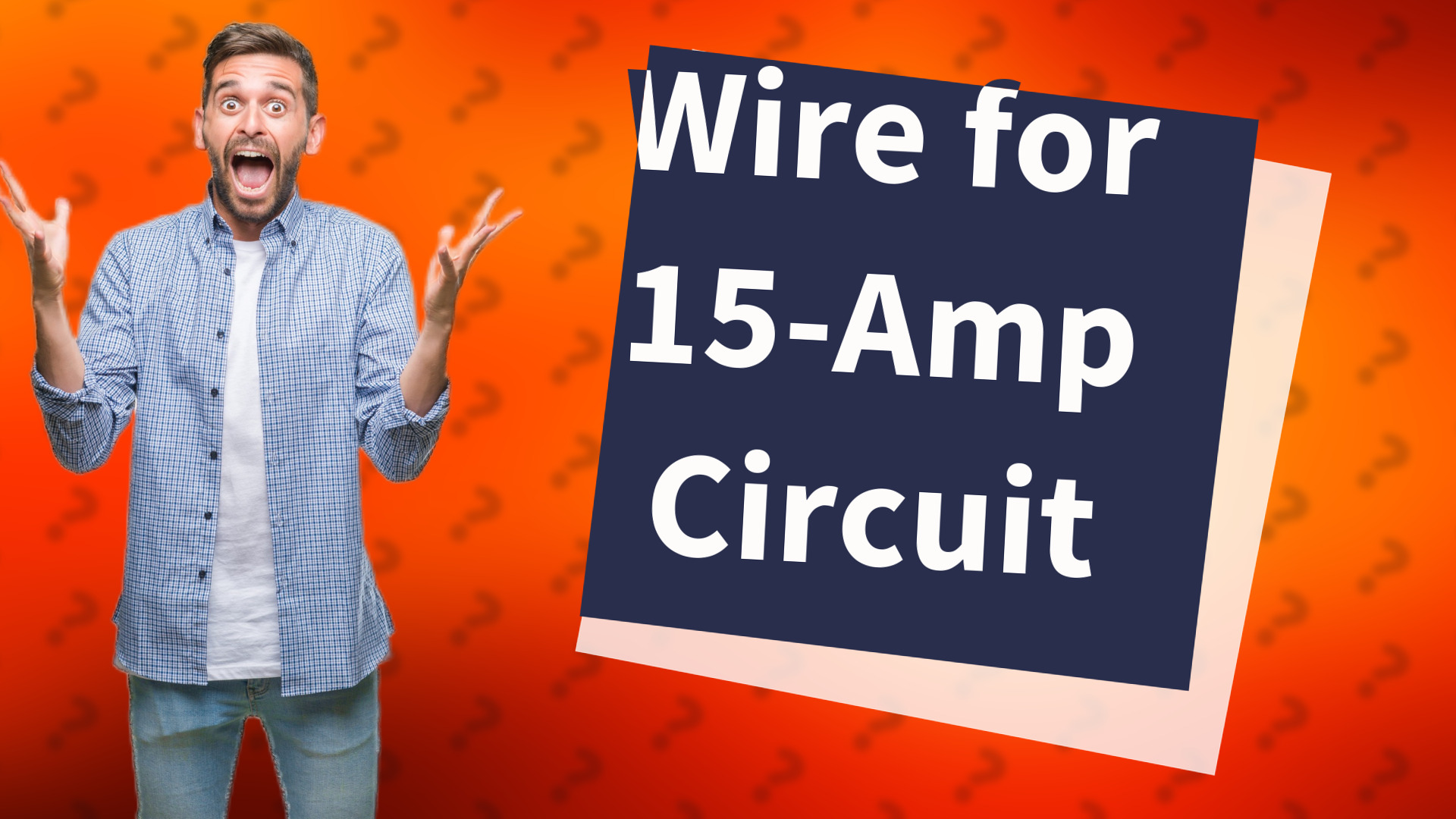 Wire for 15-Amp Circuit