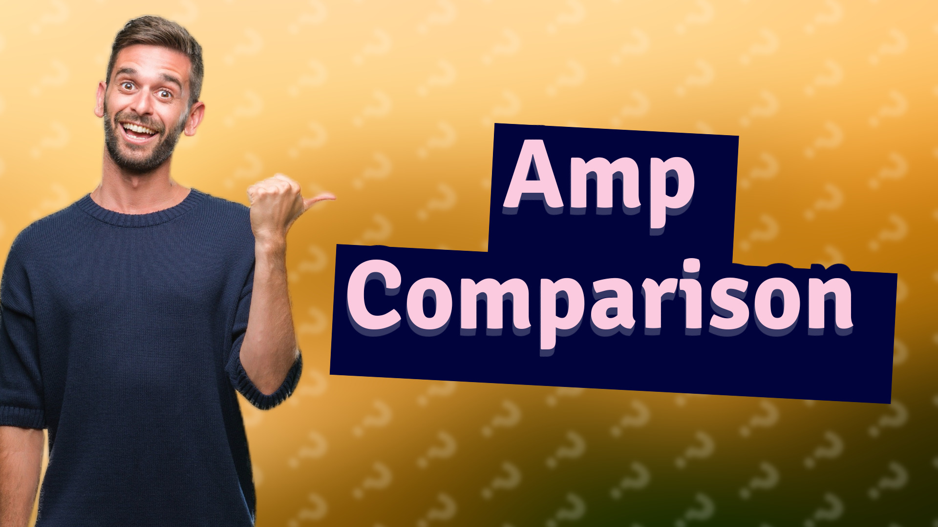 Amp Comparison