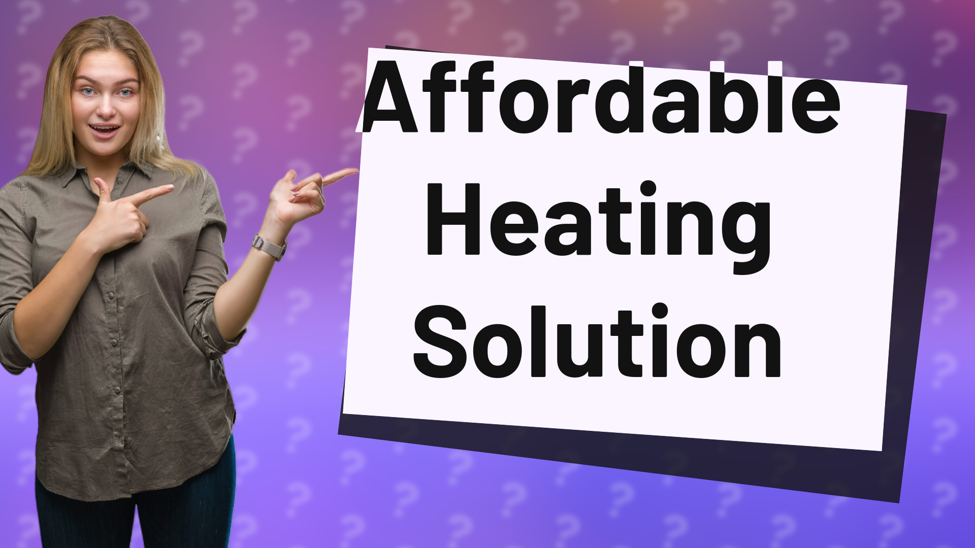 Affordable Heating Solution
