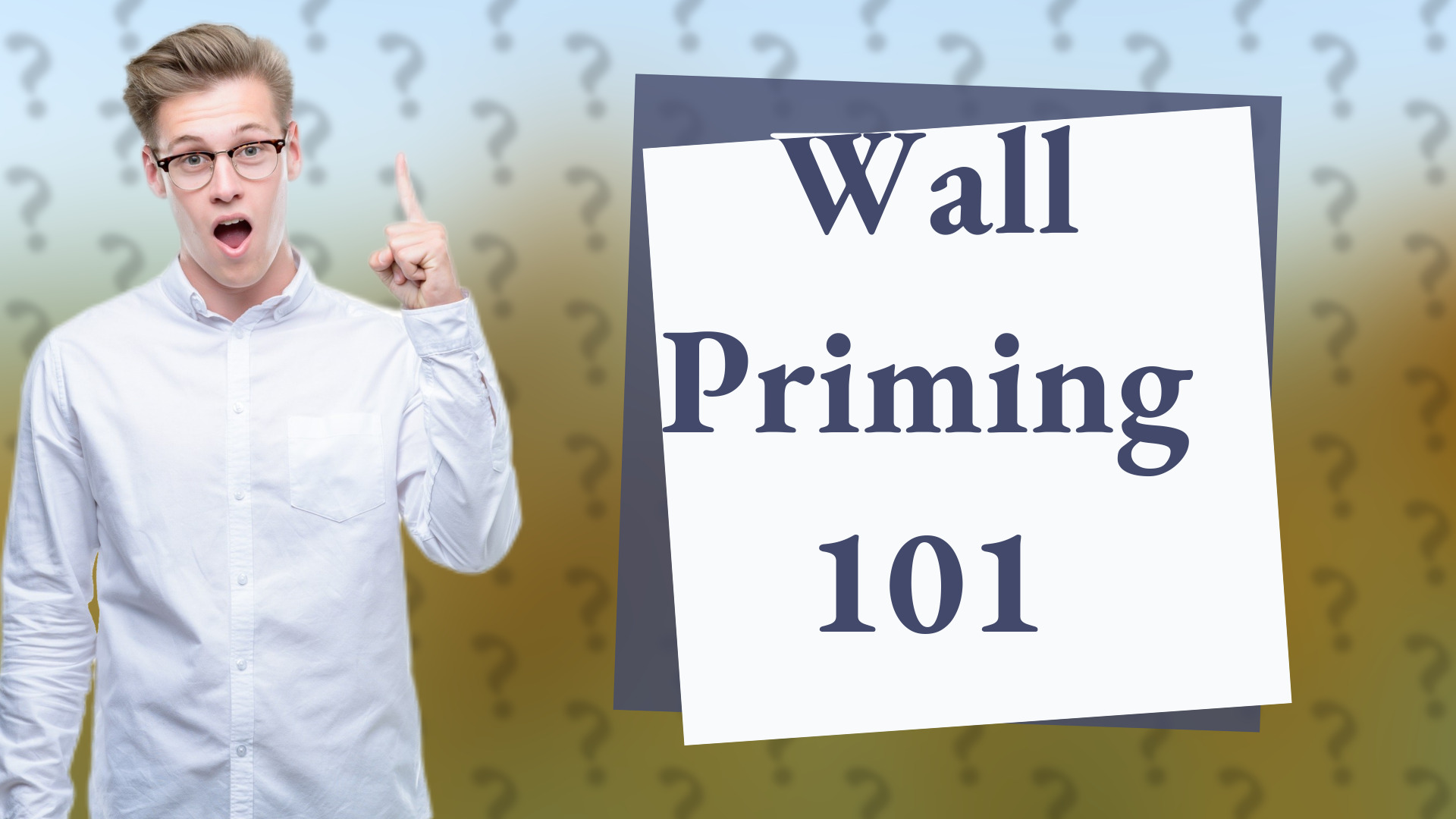 Wall Priming 101