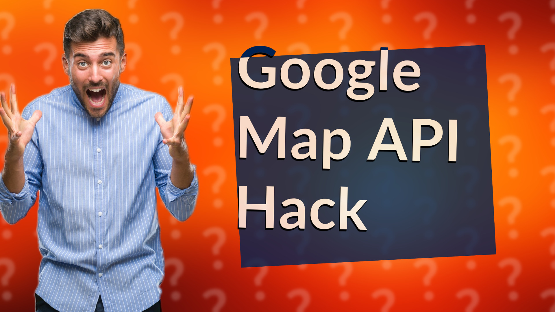 Google Map API Hack