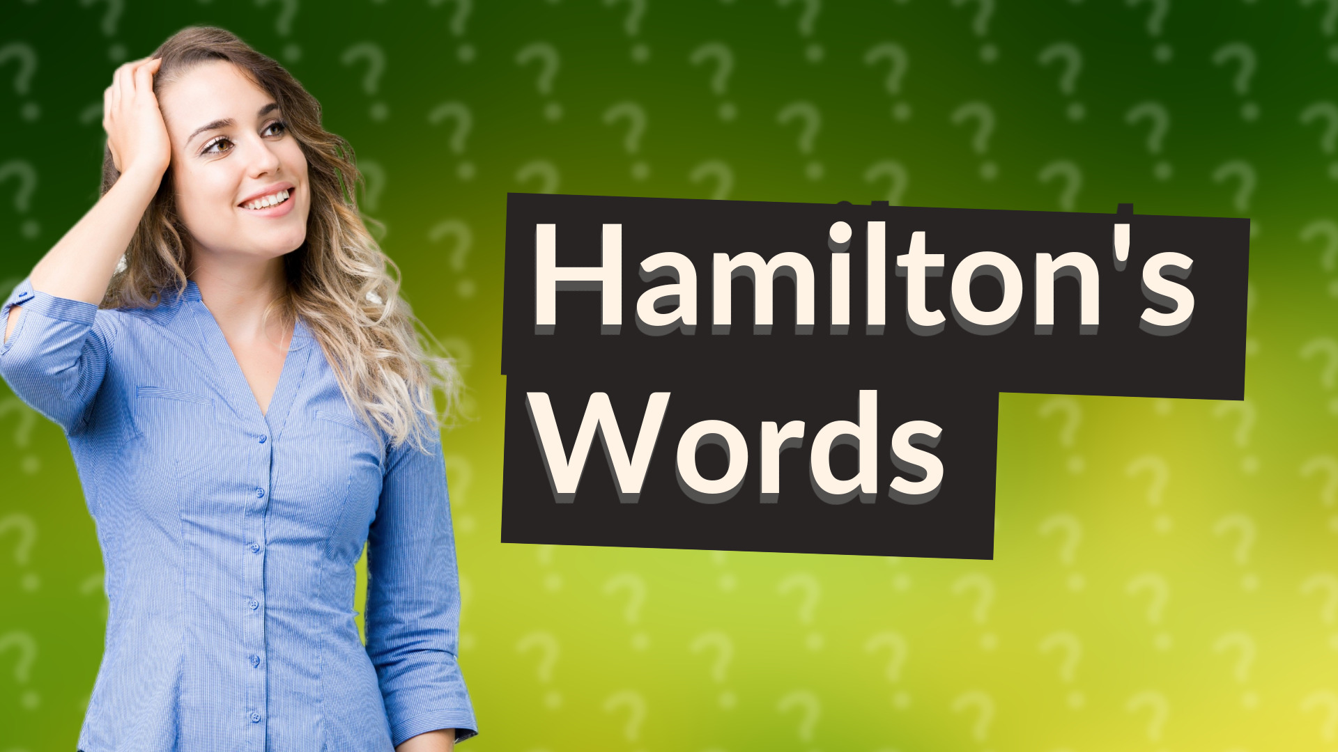 Hamilton's Words