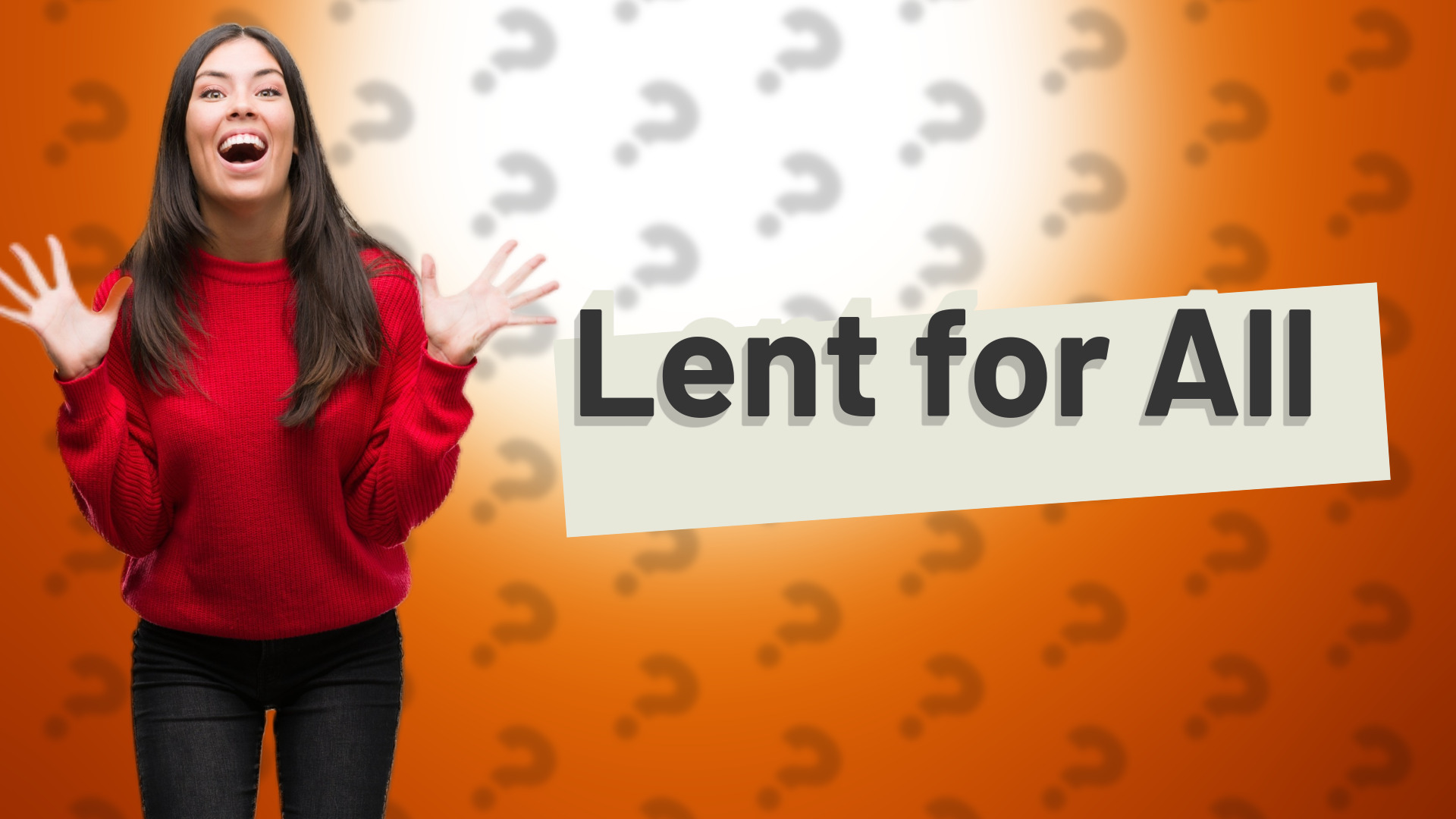 Lent for All