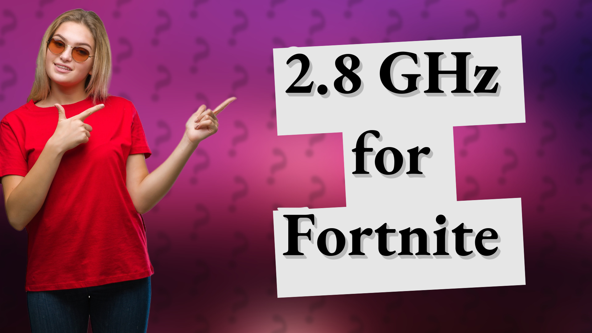 2.8 GHz for Fortnite