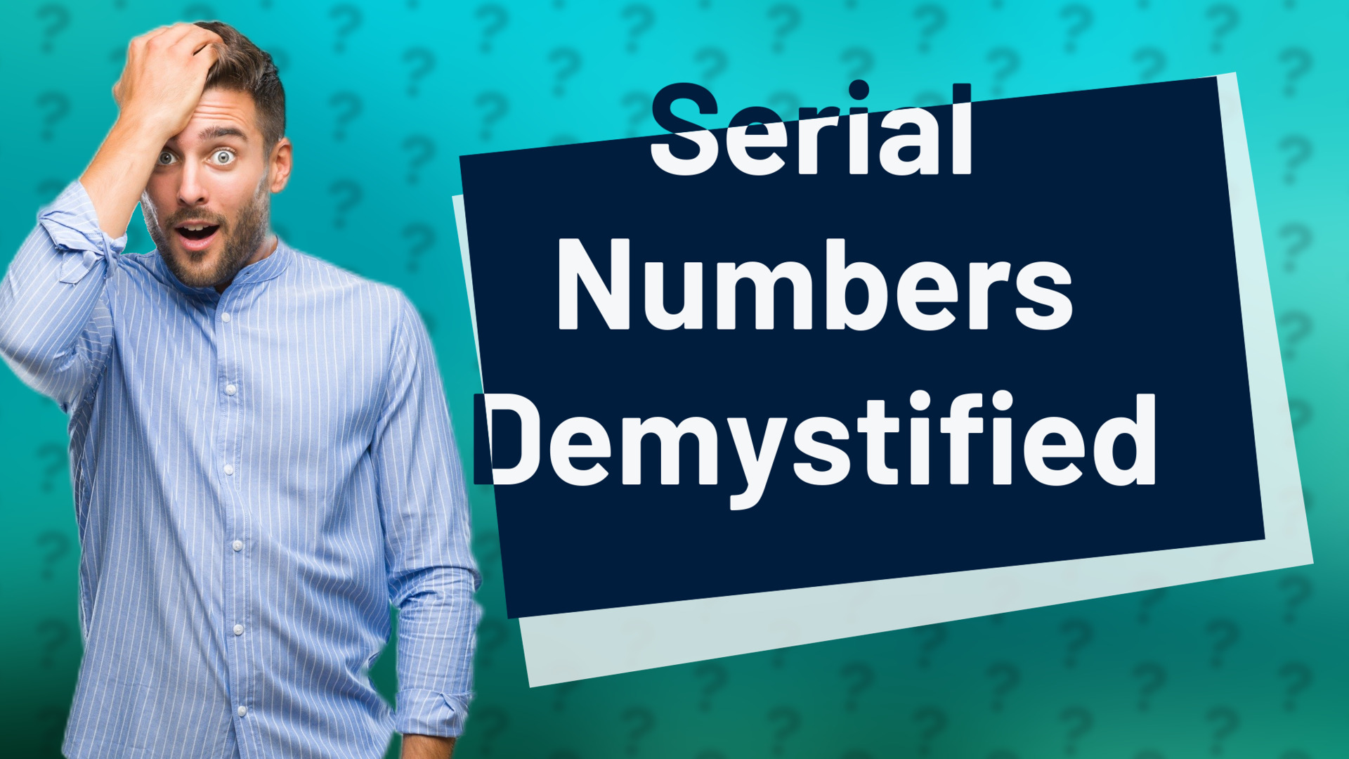 Serial Numbers Demystified