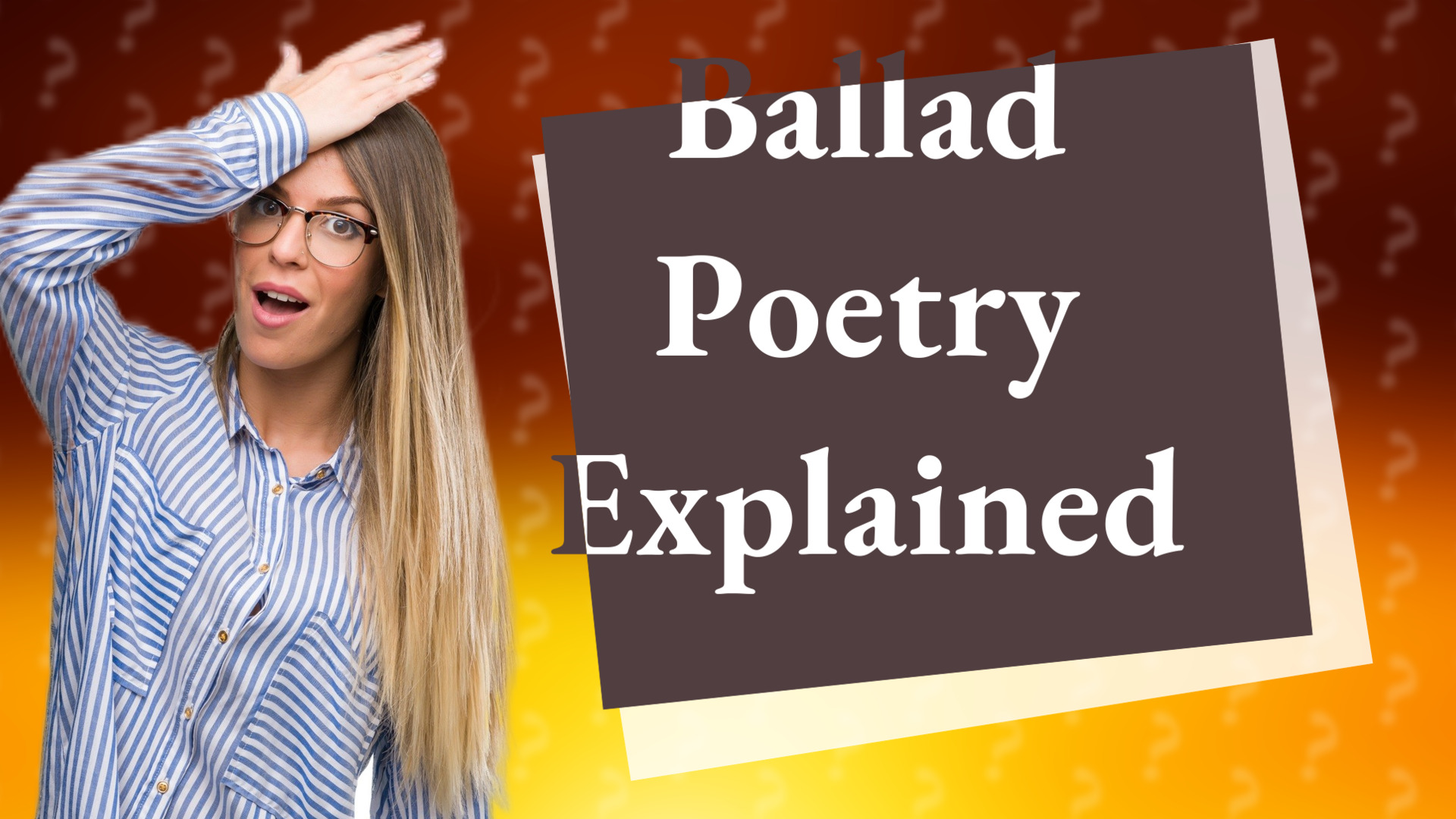 Ballad Poetry Explained