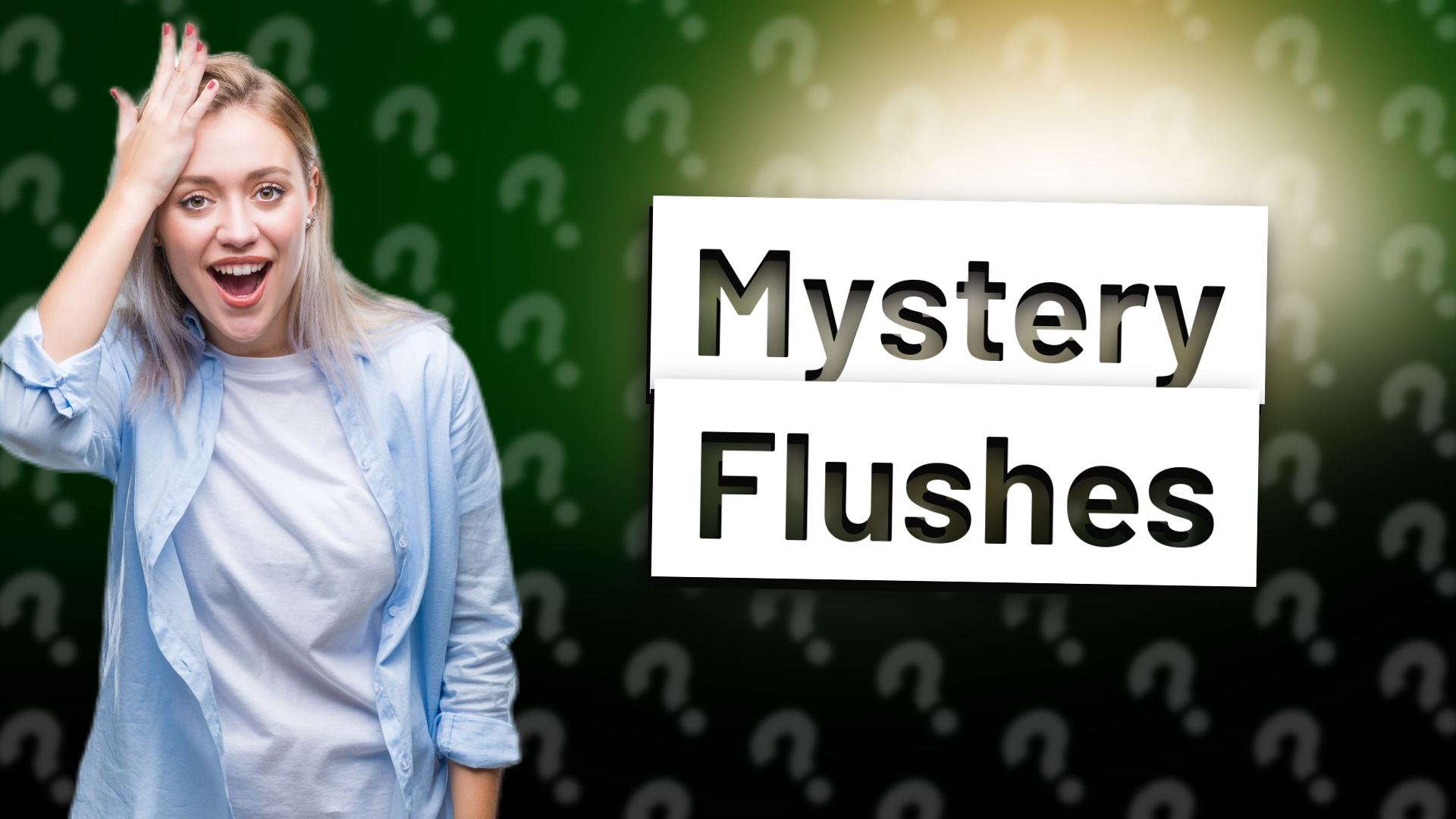 Mystery Flushes