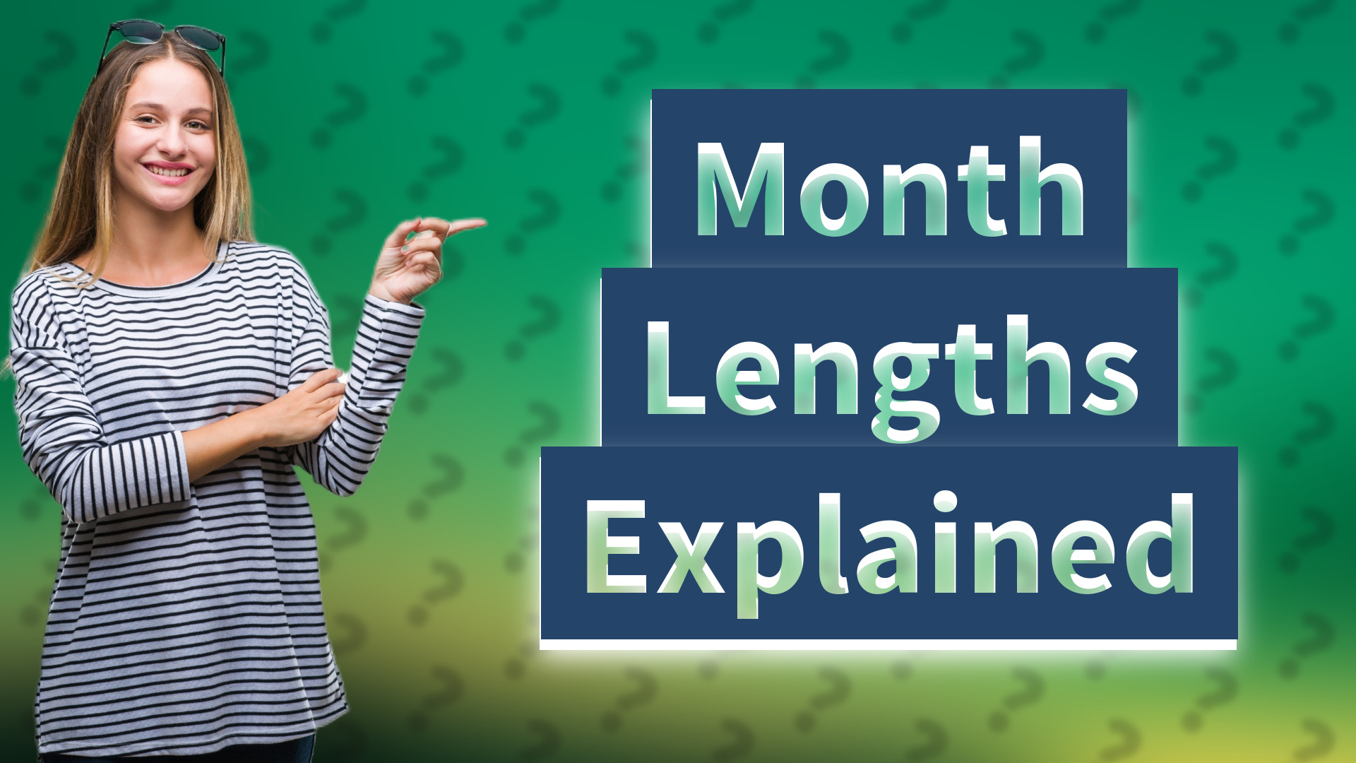 Month Lengths Explained