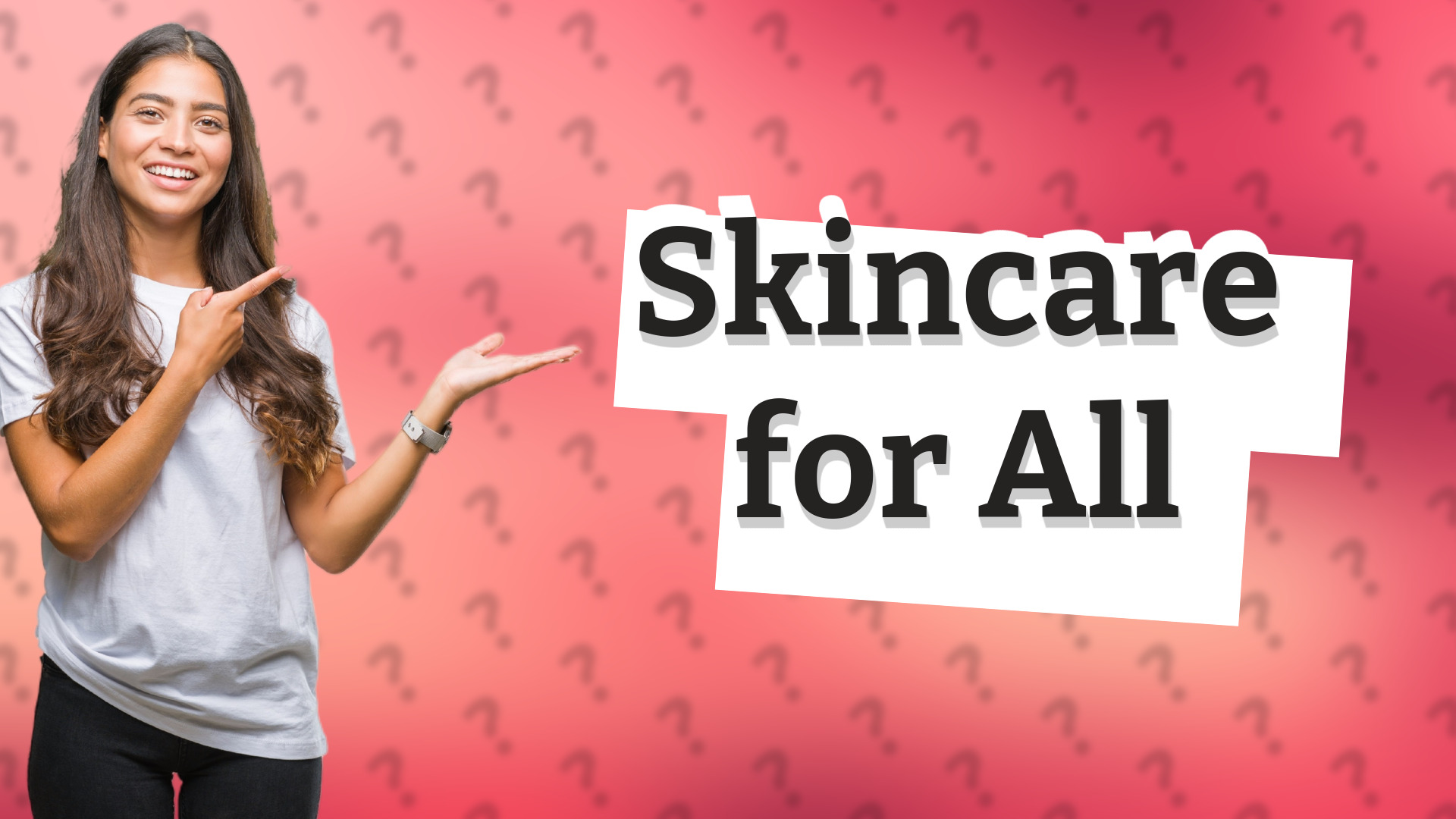 Skincare for All