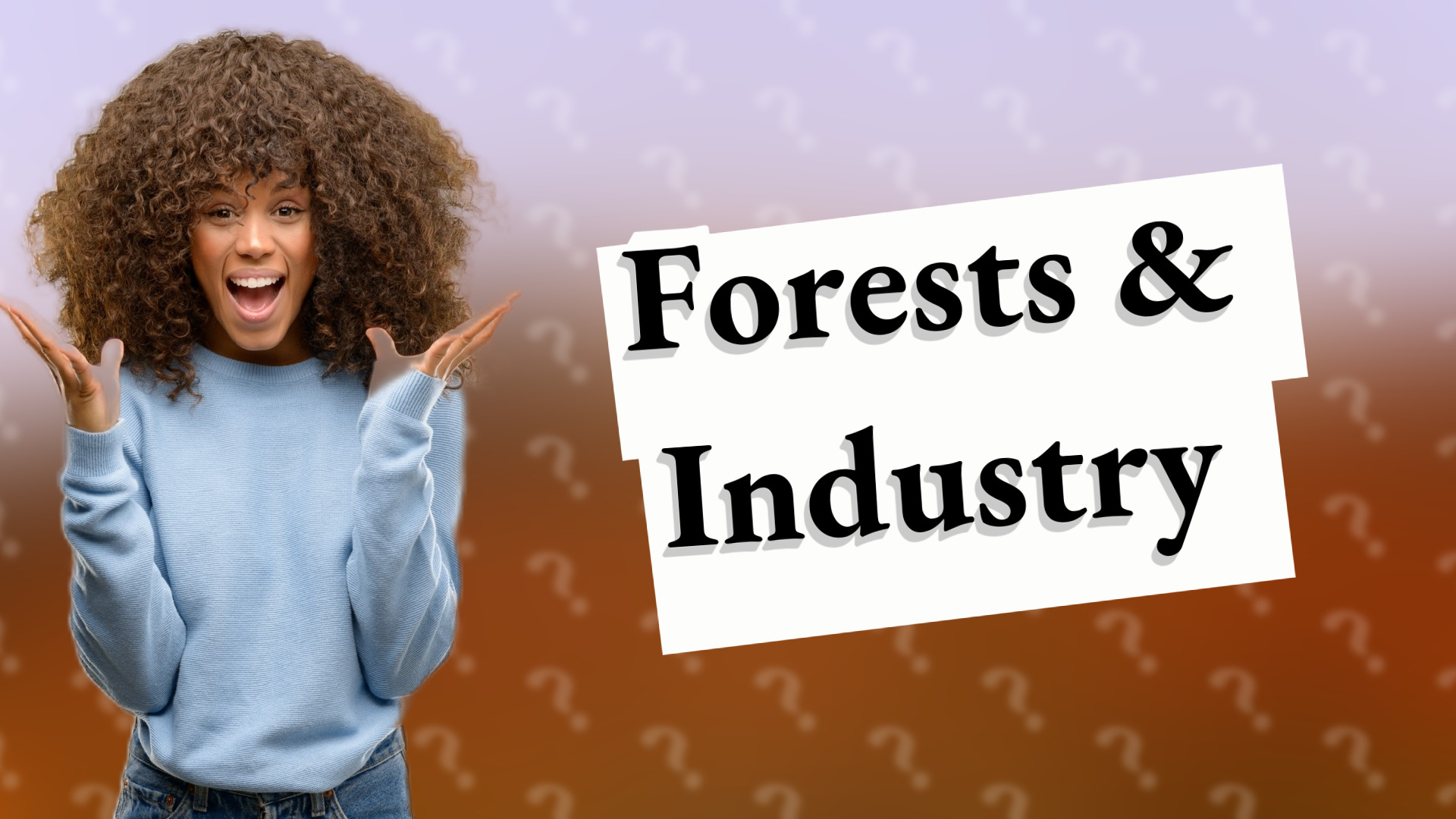 Forests & Industry