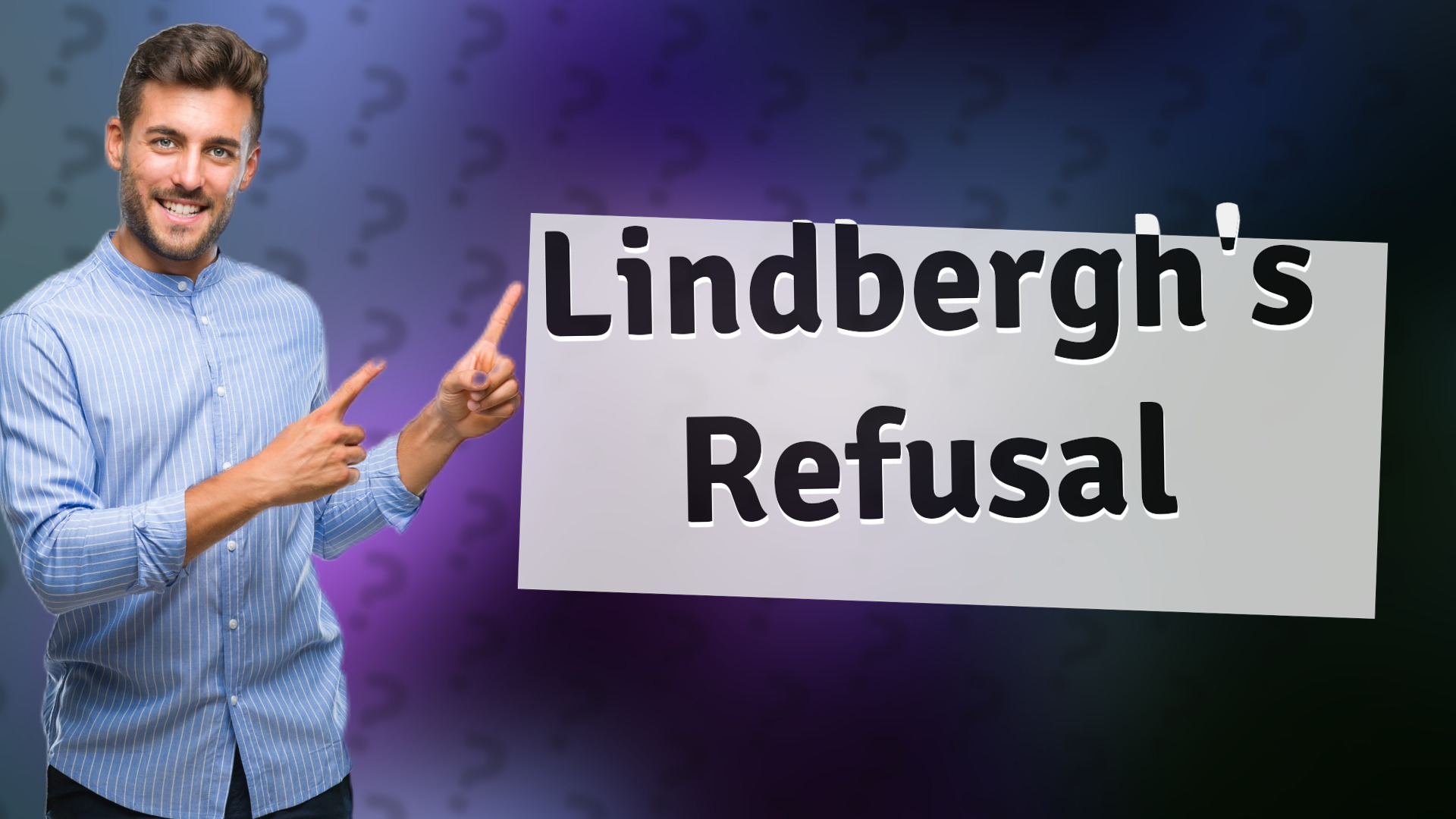 Lindbergh's Refusal