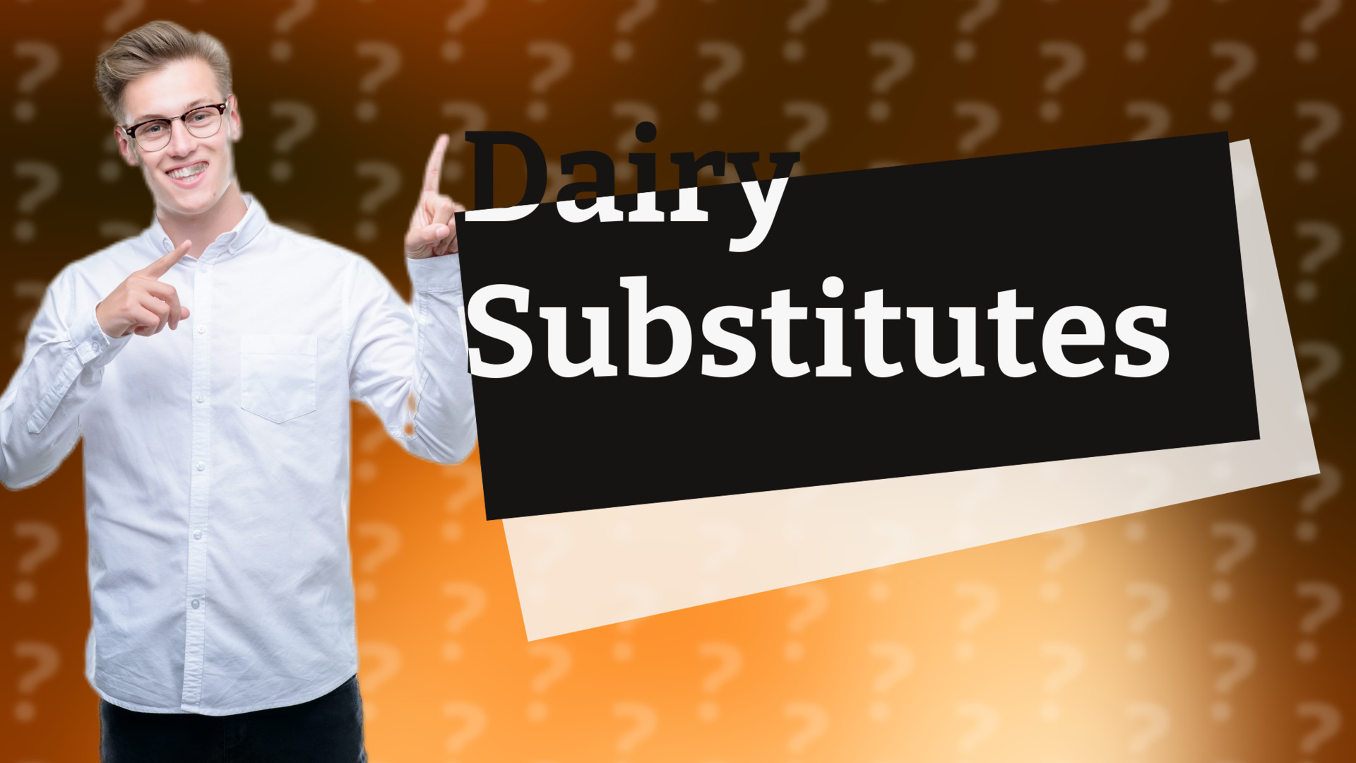 Dairy Substitutes