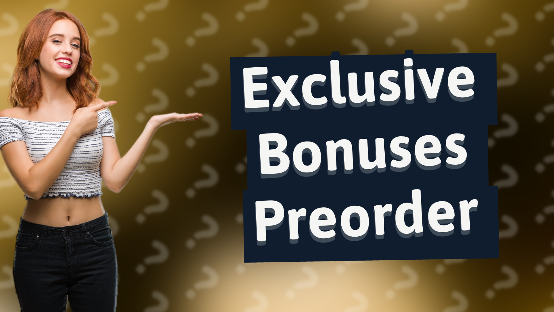 Exclusive Bonuses Preorder