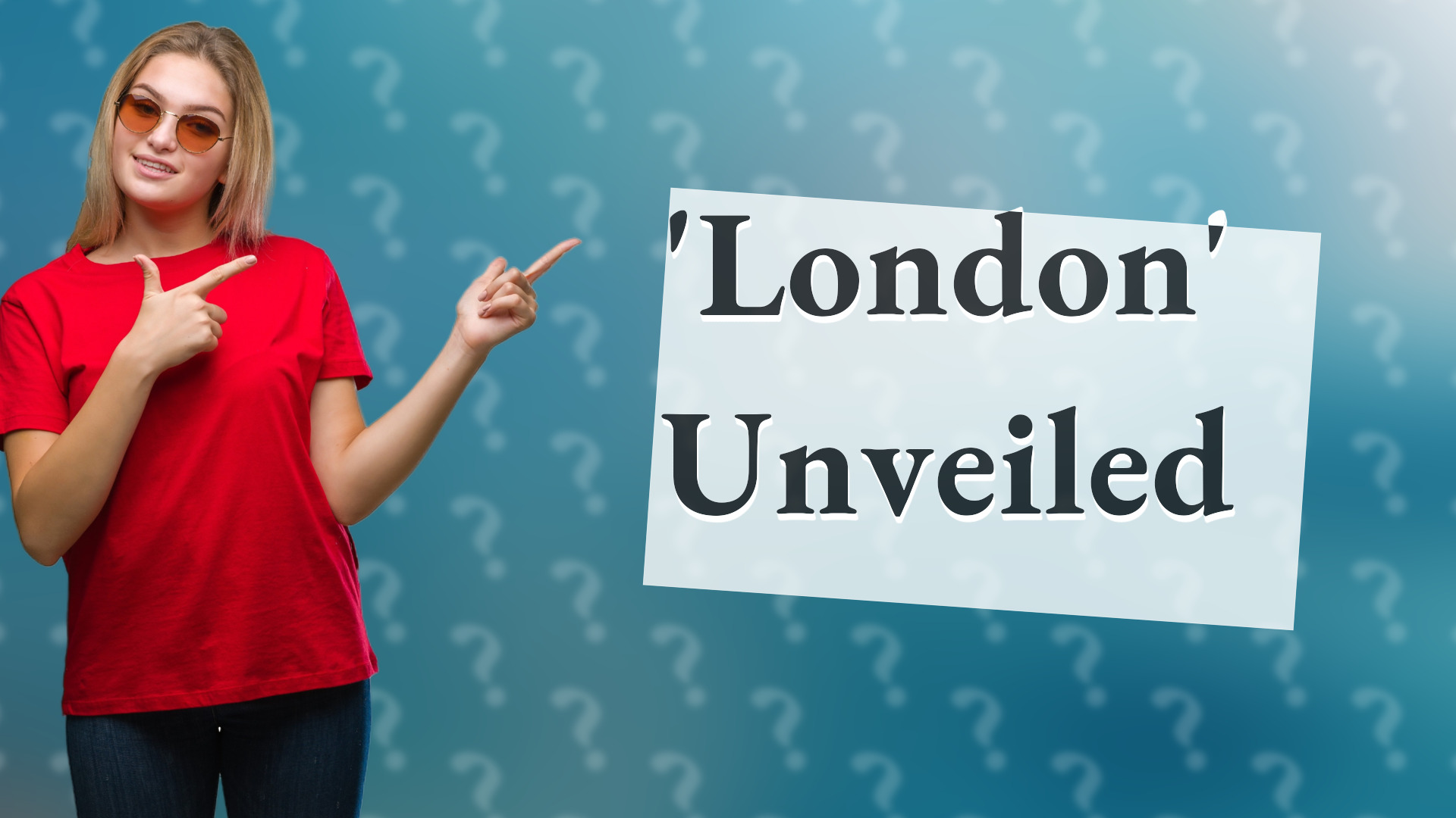 'London' Unveiled