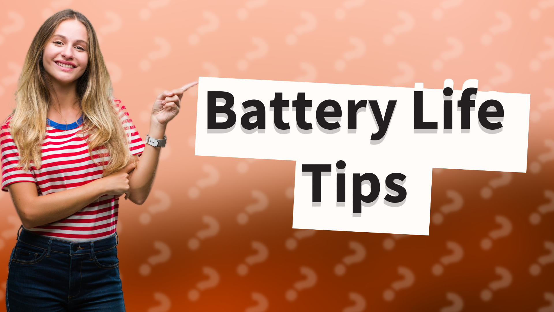 Battery Life Tips