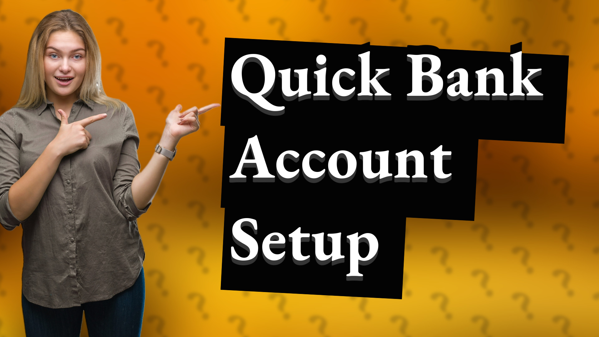 Quick Bank Account Setup