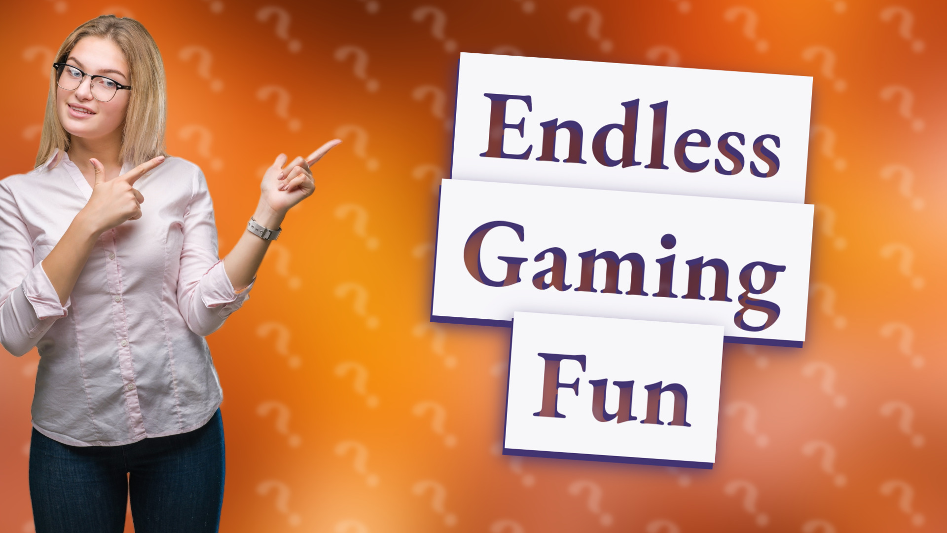 Endless Gaming Fun