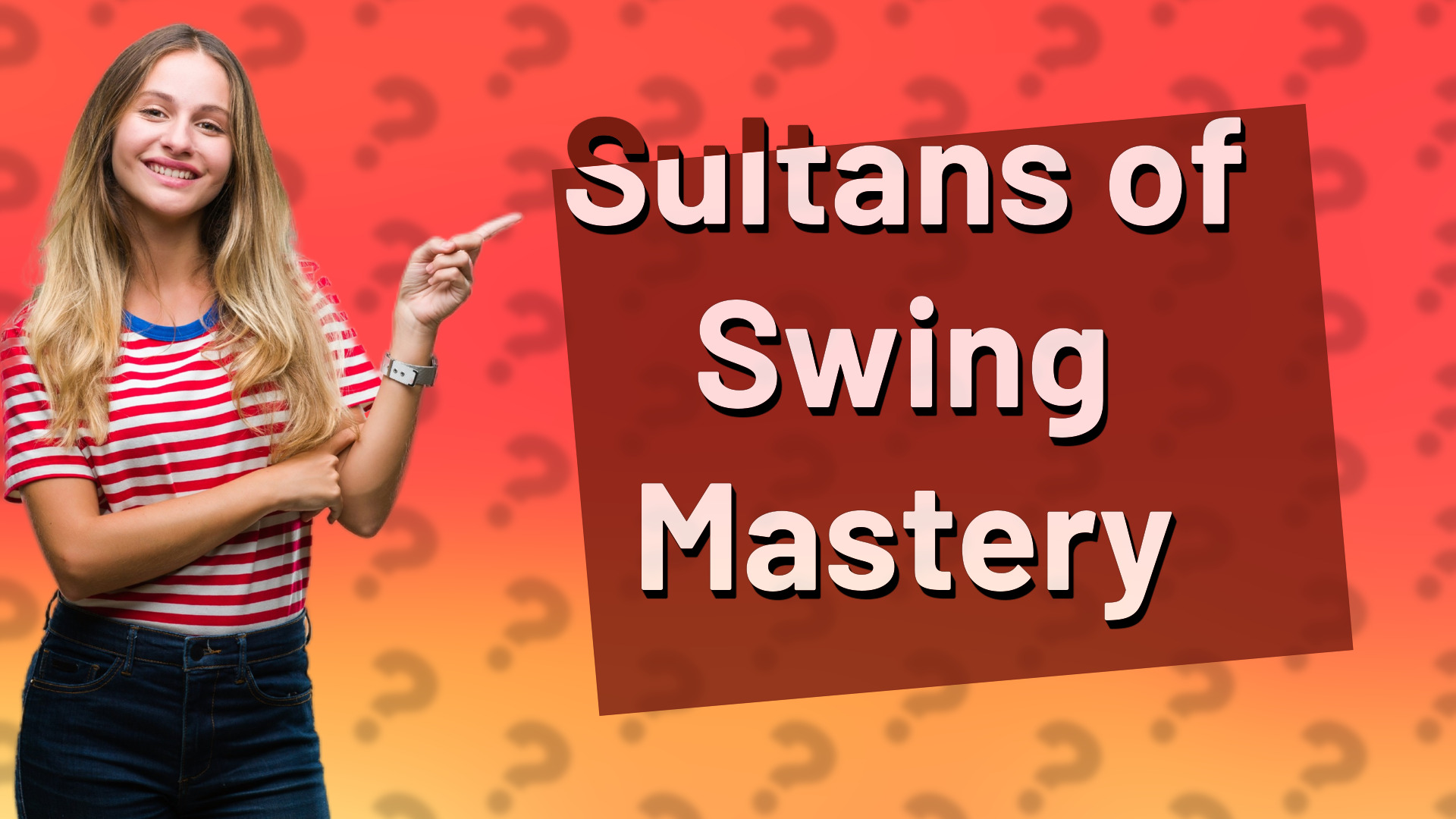 Sultans of Swing Mastery