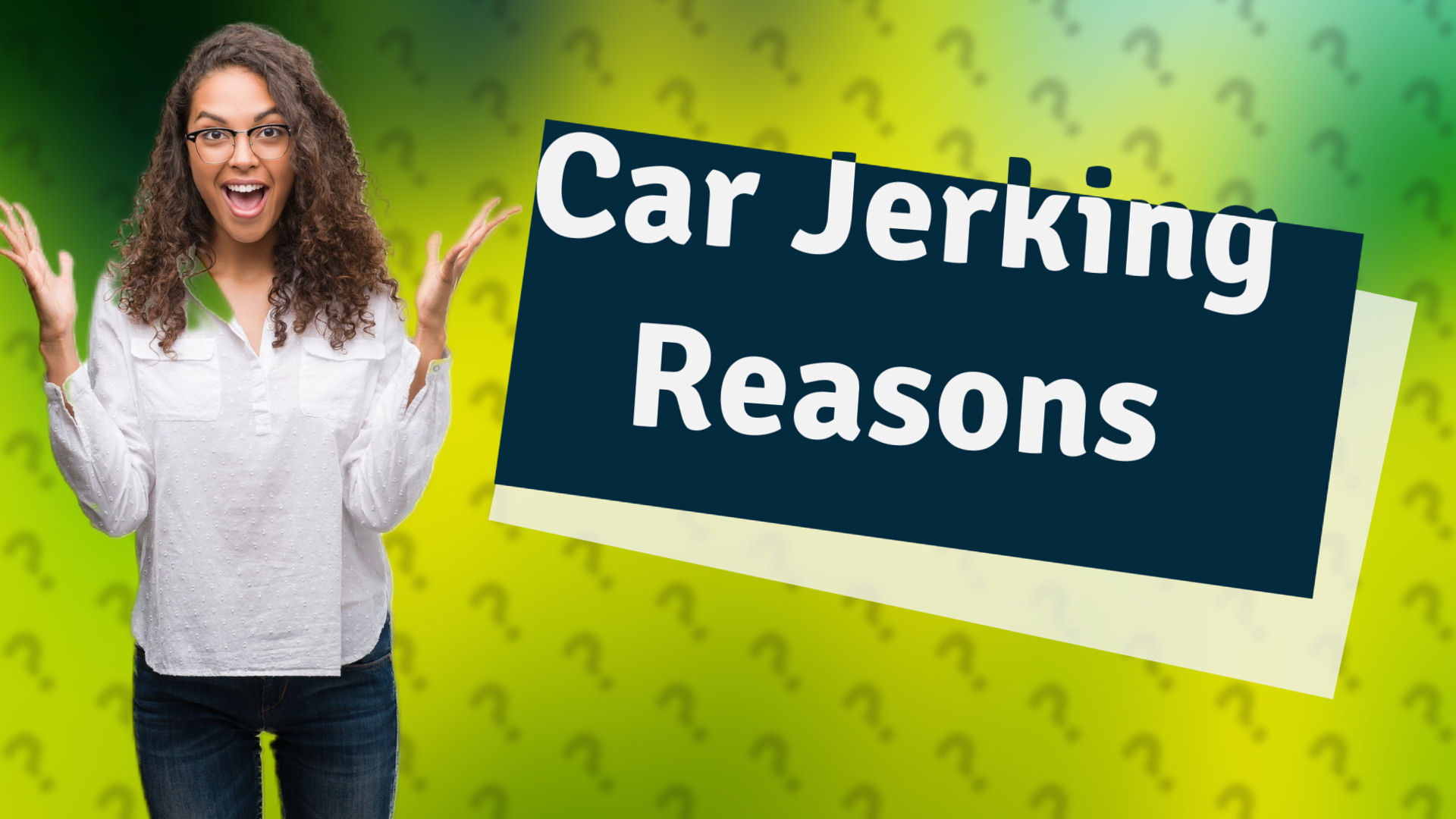 Car Jerking Reasons