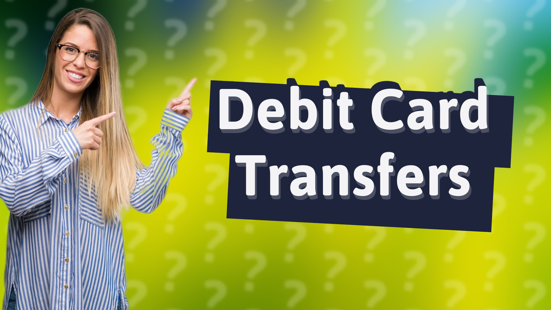 Debit Card Transfers