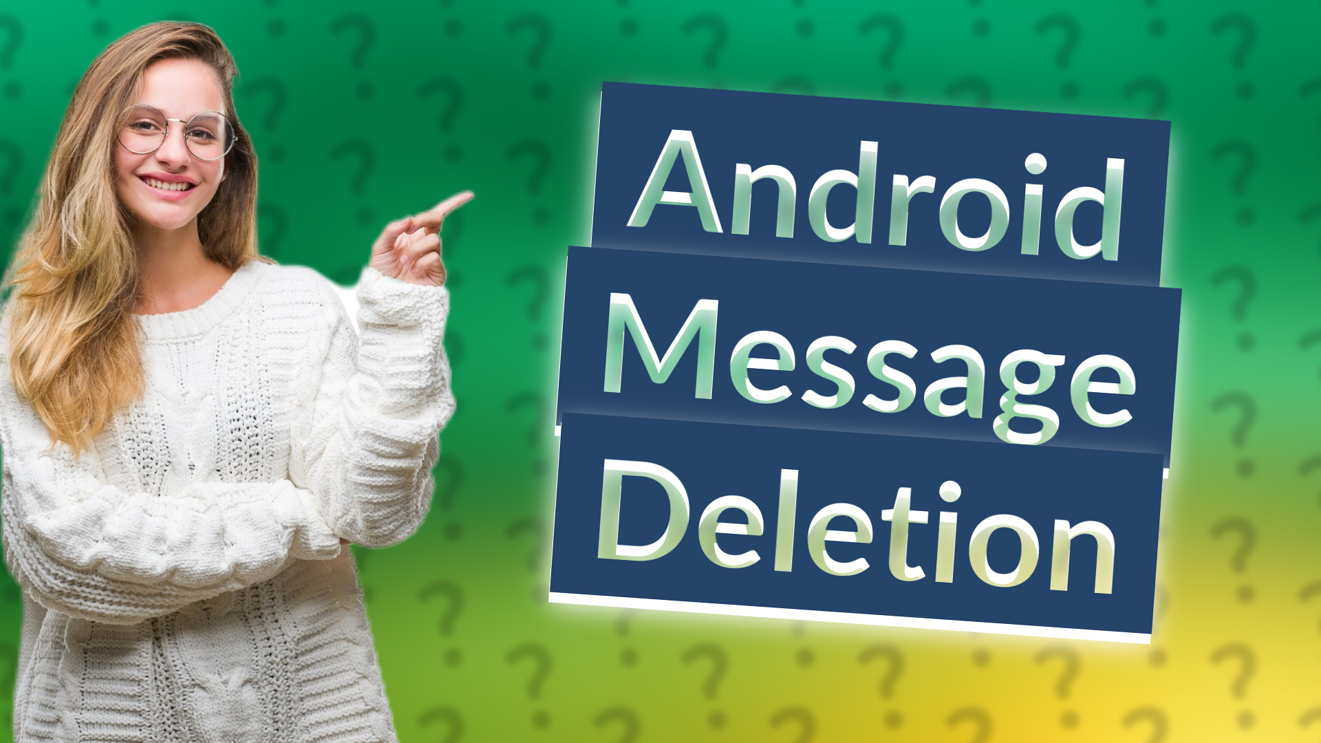 Android Message Deletion