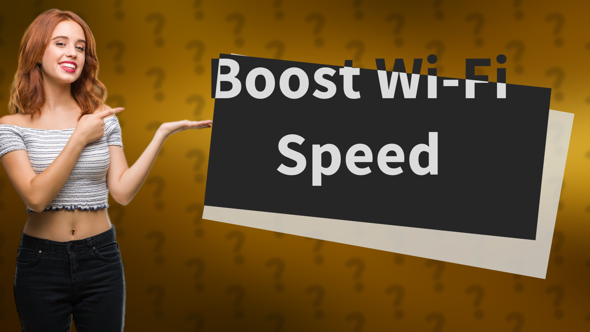 Boost Wi-Fi Speed