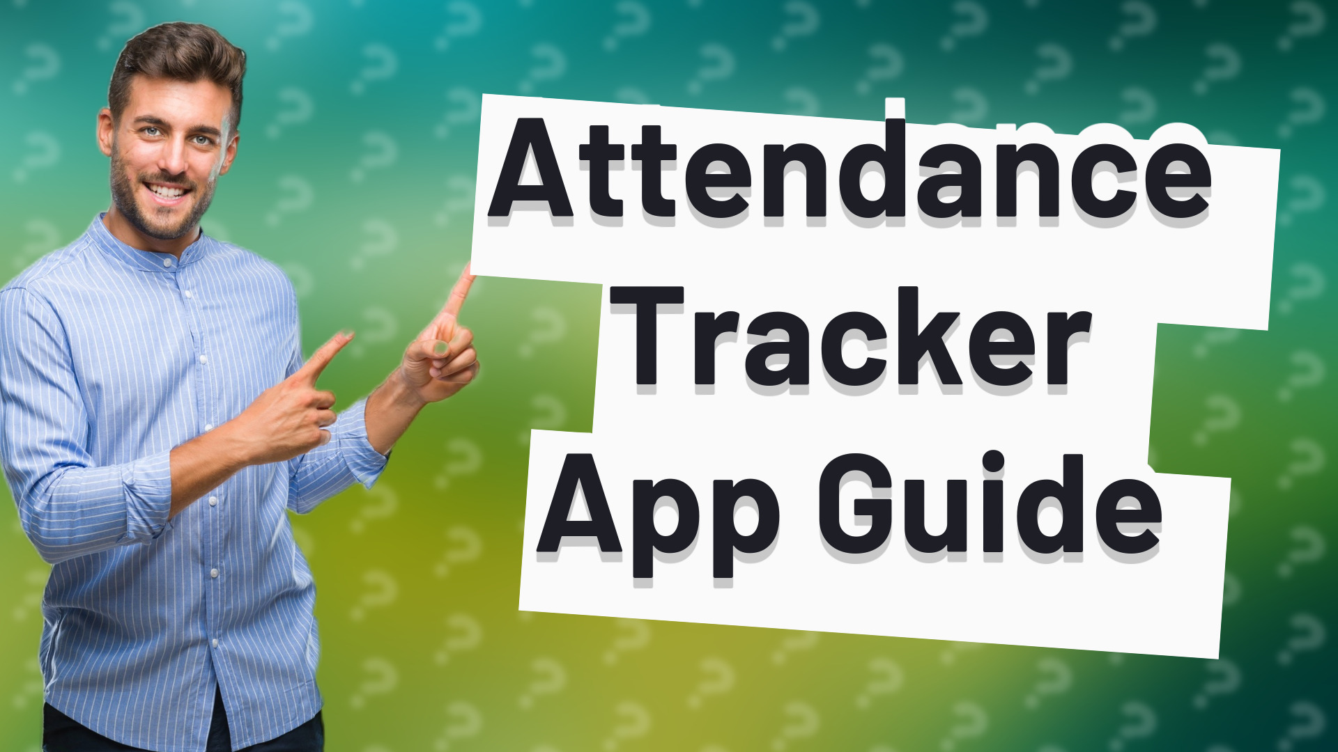 Attendance Tracker App Guide