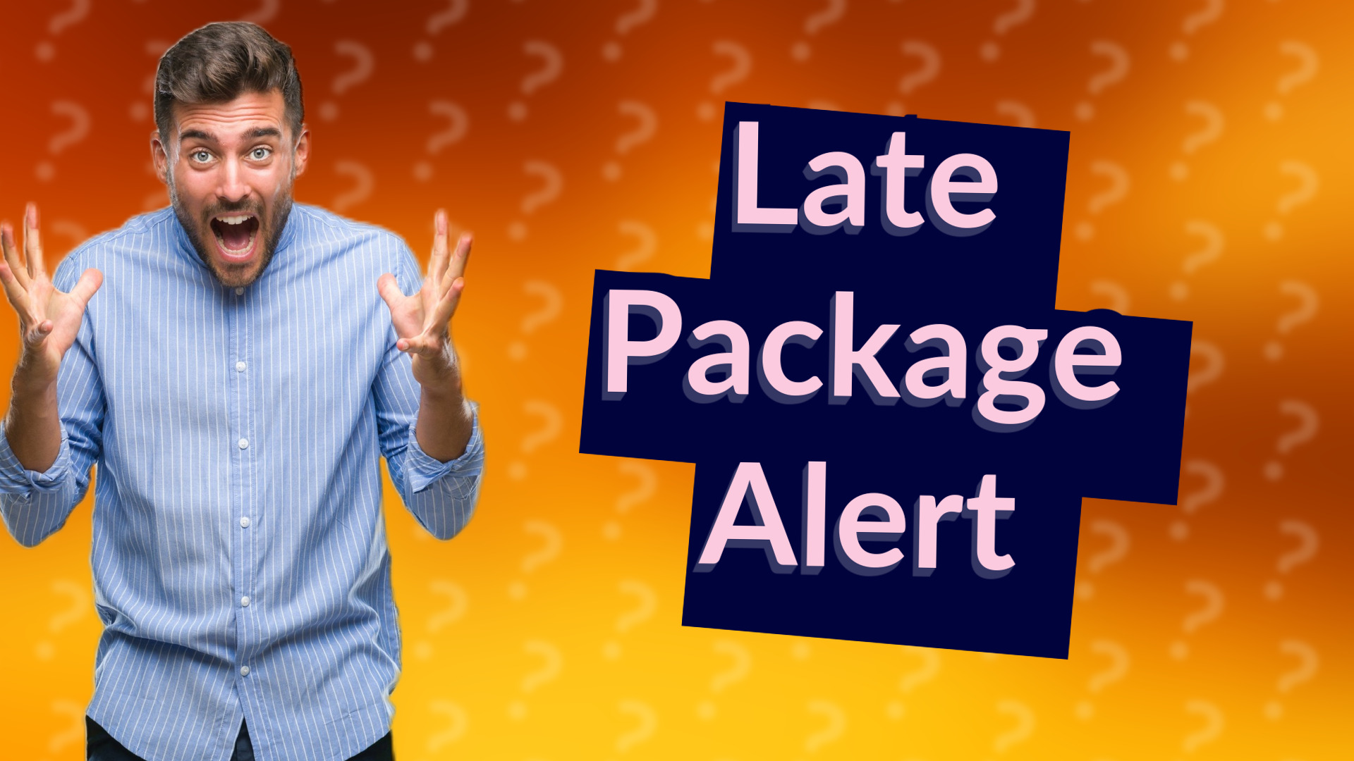 Late Package Alert