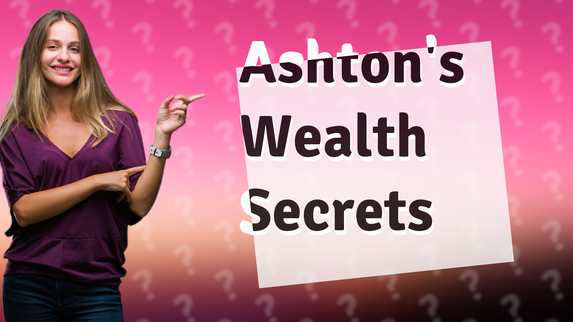 Ashton's Wealth Secrets