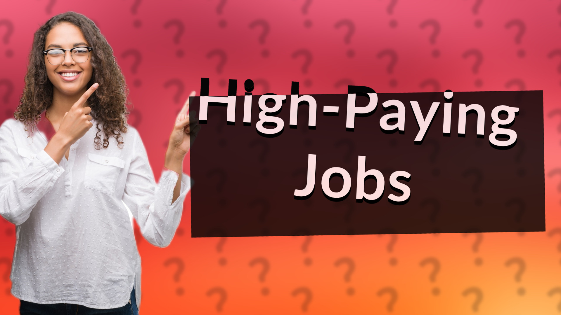 High-Paying Jobs
