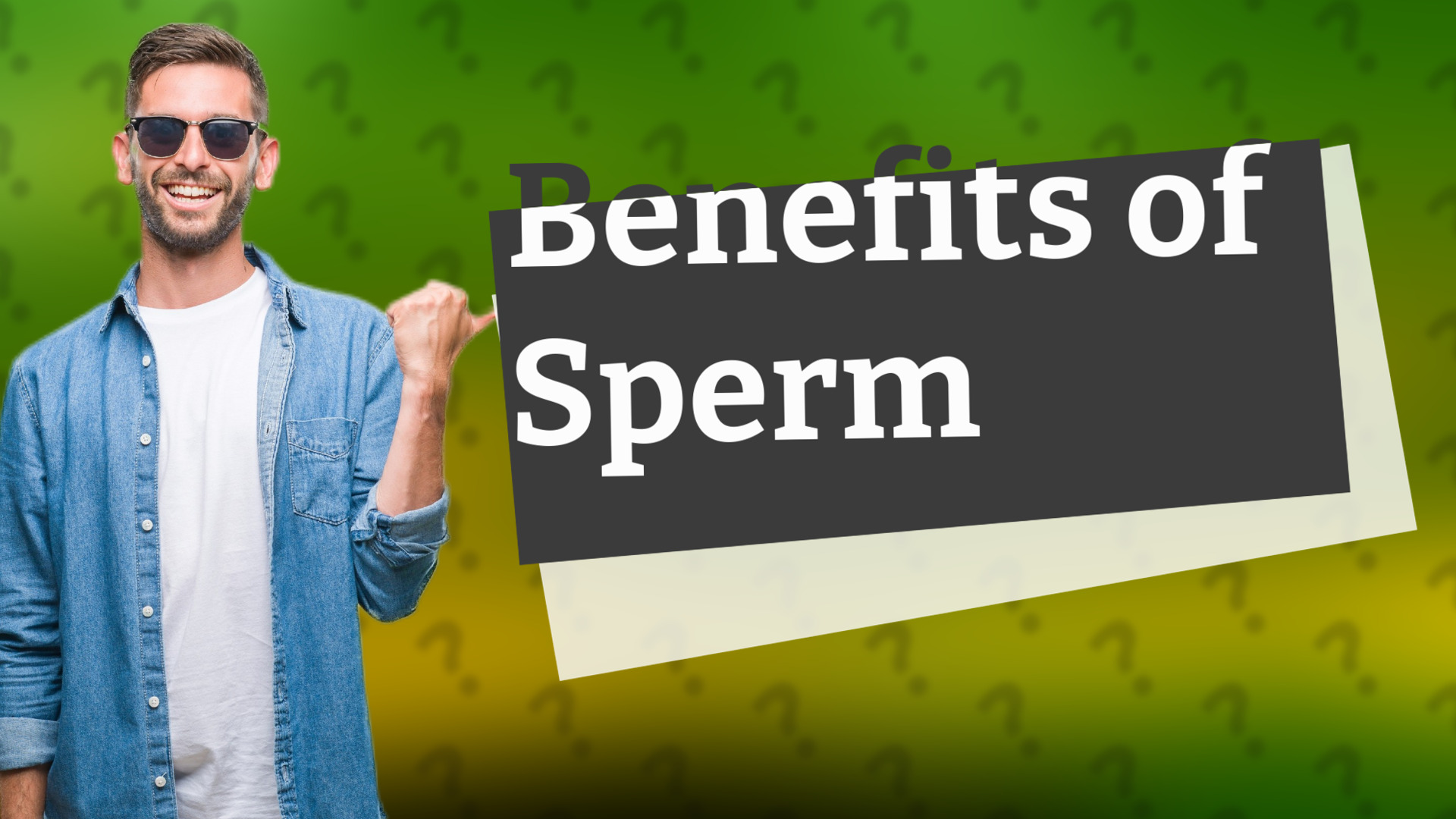Benefits of Sperm