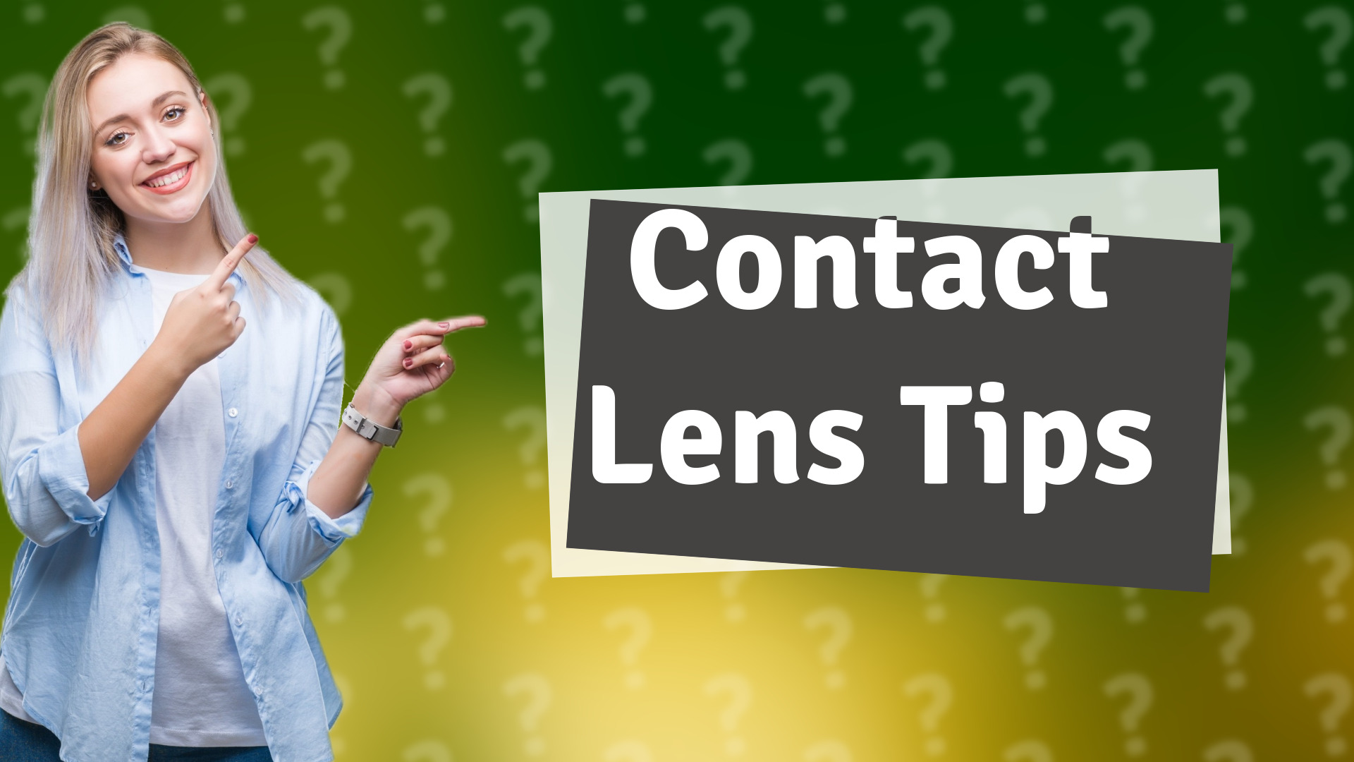 Contact Lens Tips