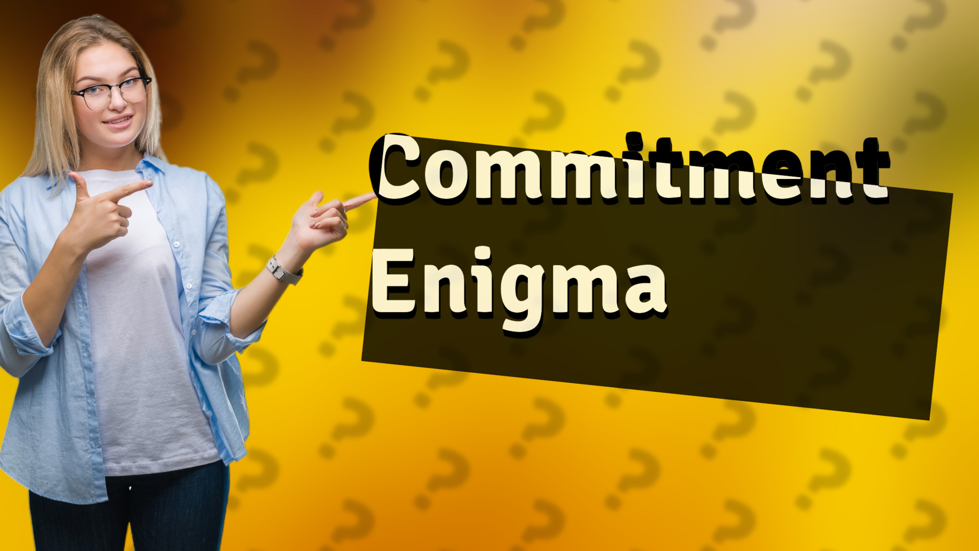 Commitment Enigma