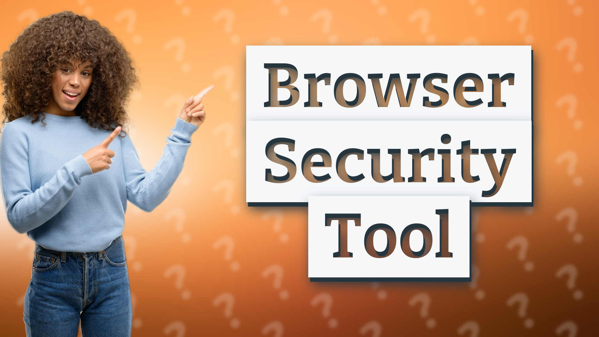 Browser Security Tool