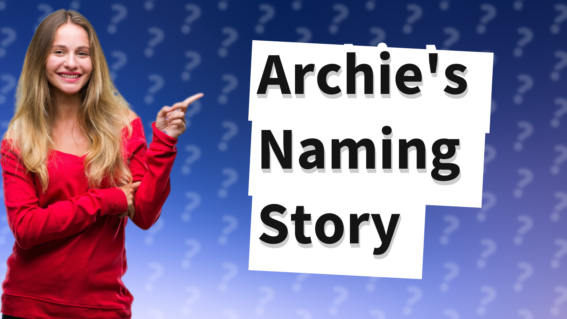 Archie's Naming Story