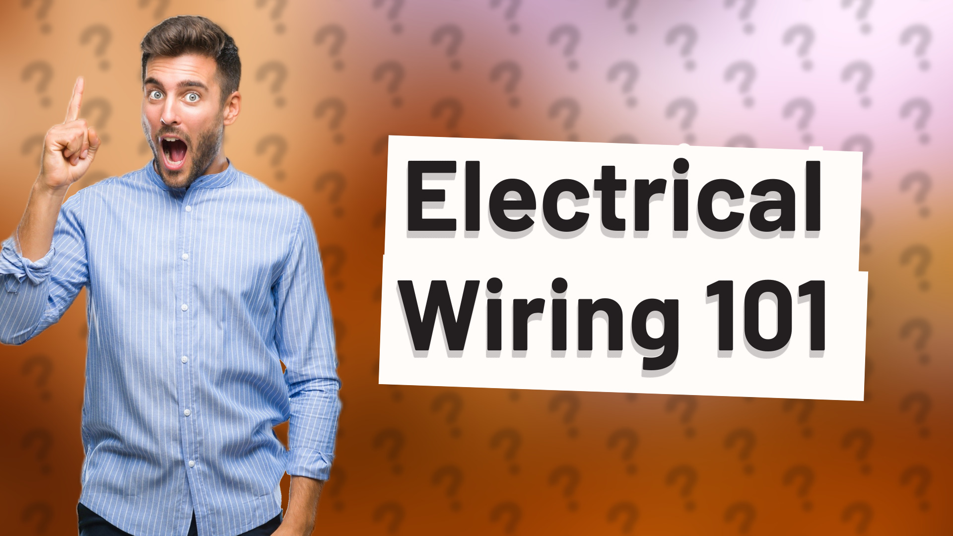 Electrical Wiring 101