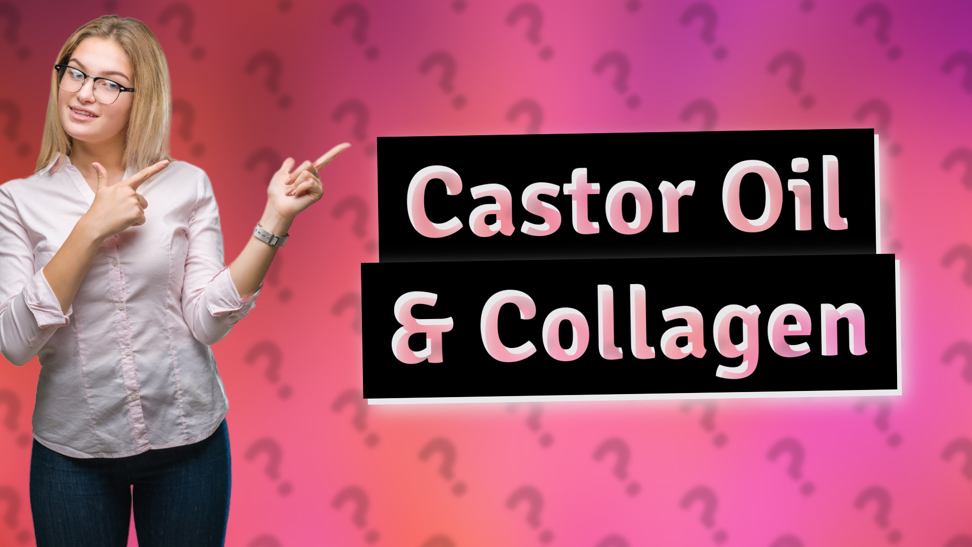 Castor Oil & Collagen