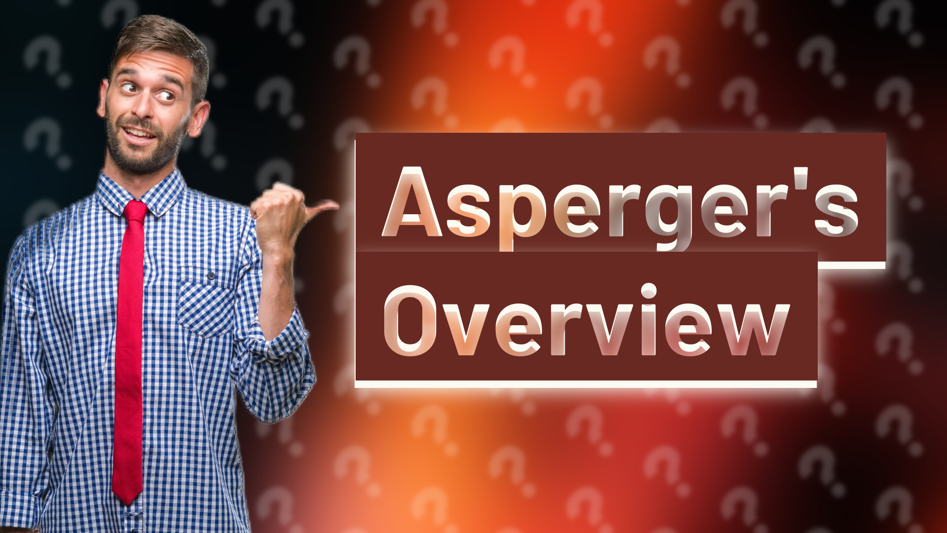 Asperger's Overview